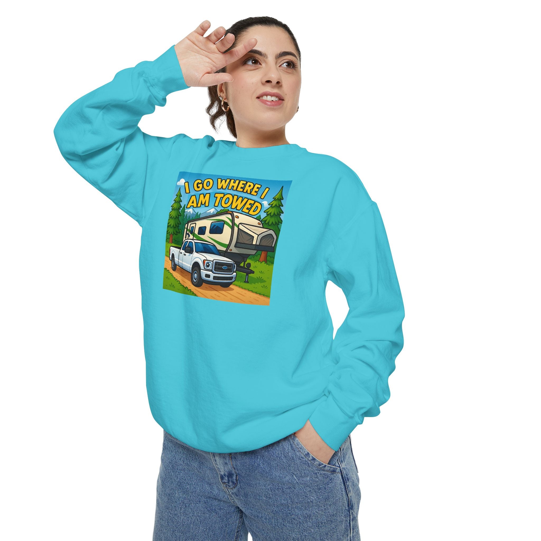 Unisex Garment-Dyed Sweatshirt - I go where I am towed