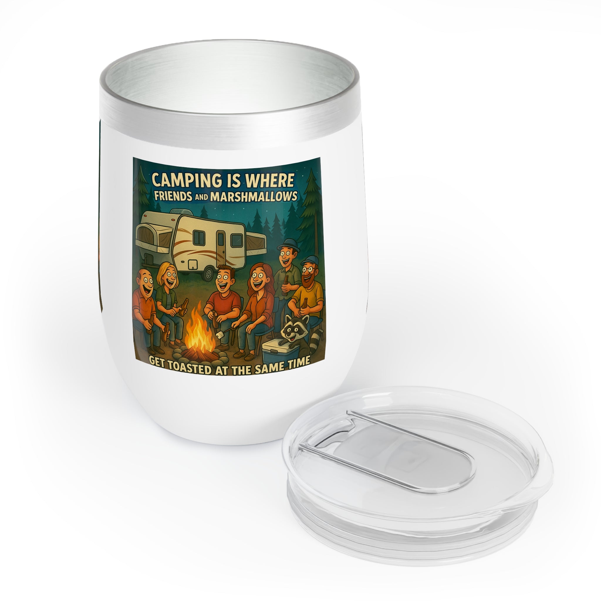 Chill Wine Tumbler - Camping is where friends and marshmallows get toasted at the same time