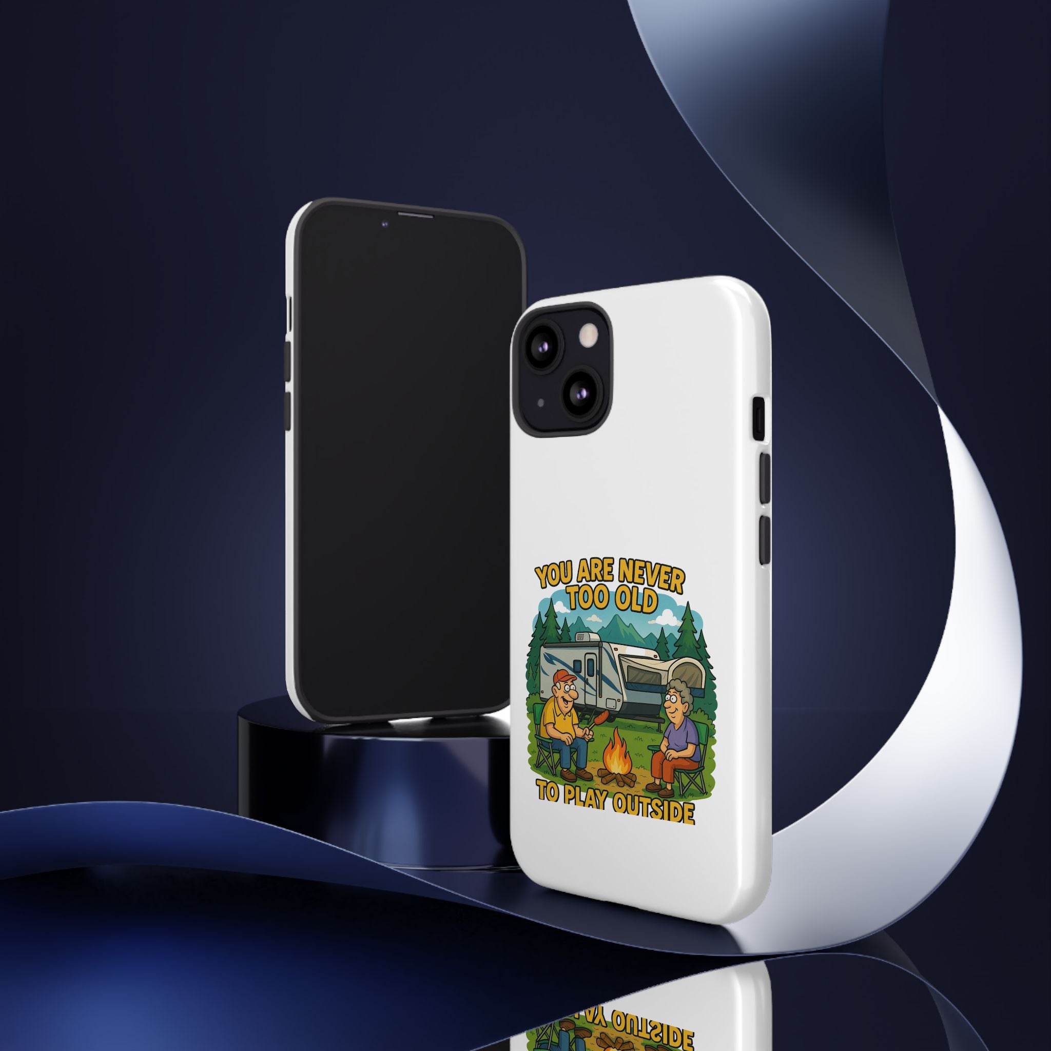 Outdoor Adventure Phone Case - 'You Are Never Too Old to Play Outside'
