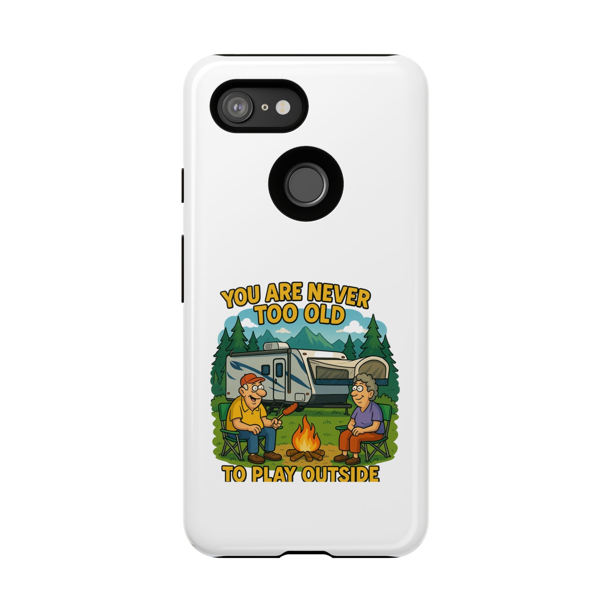 Outdoor Adventure Phone Case - 'You Are Never Too Old to Play Outside'
