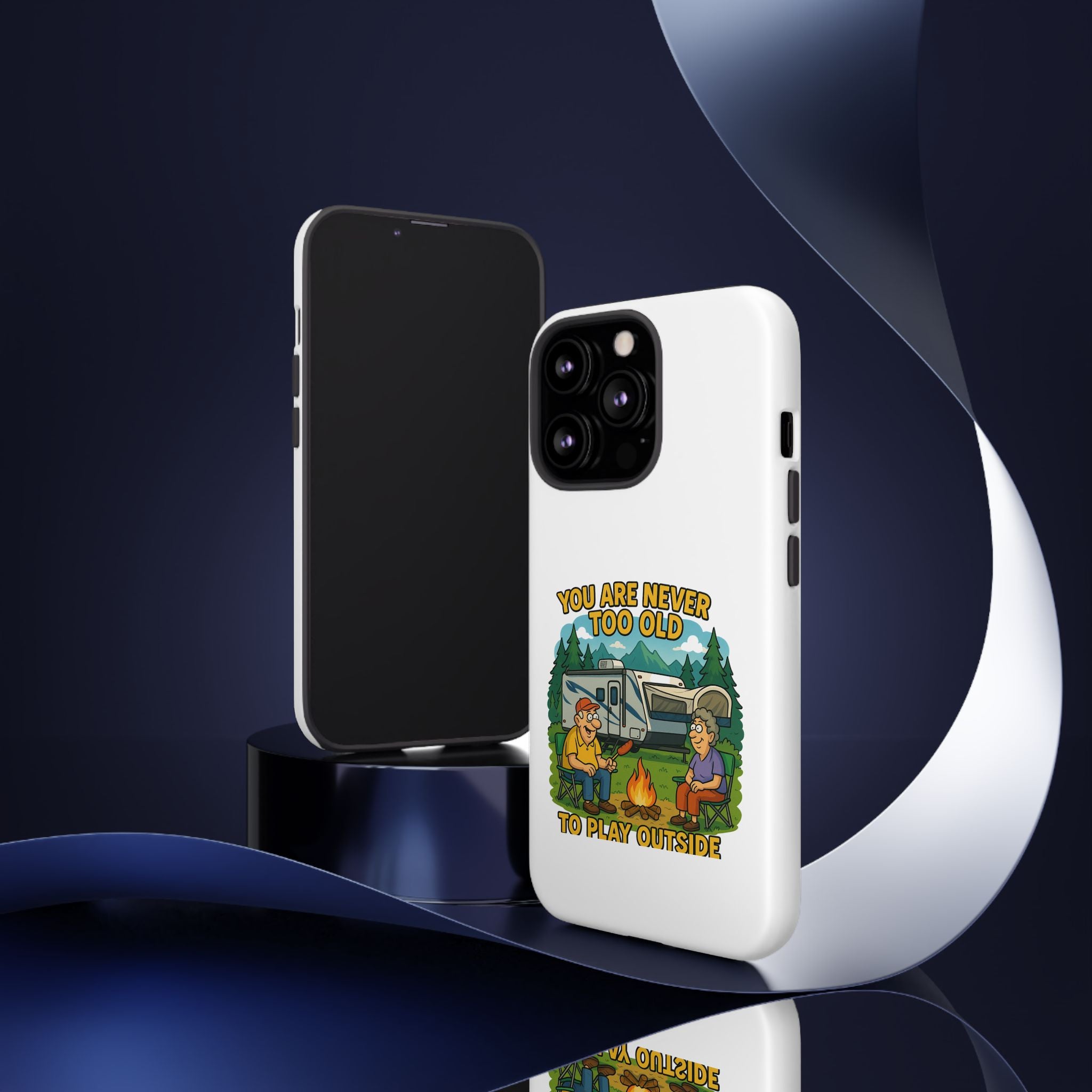 Outdoor Adventure Phone Case - 'You Are Never Too Old to Play Outside'