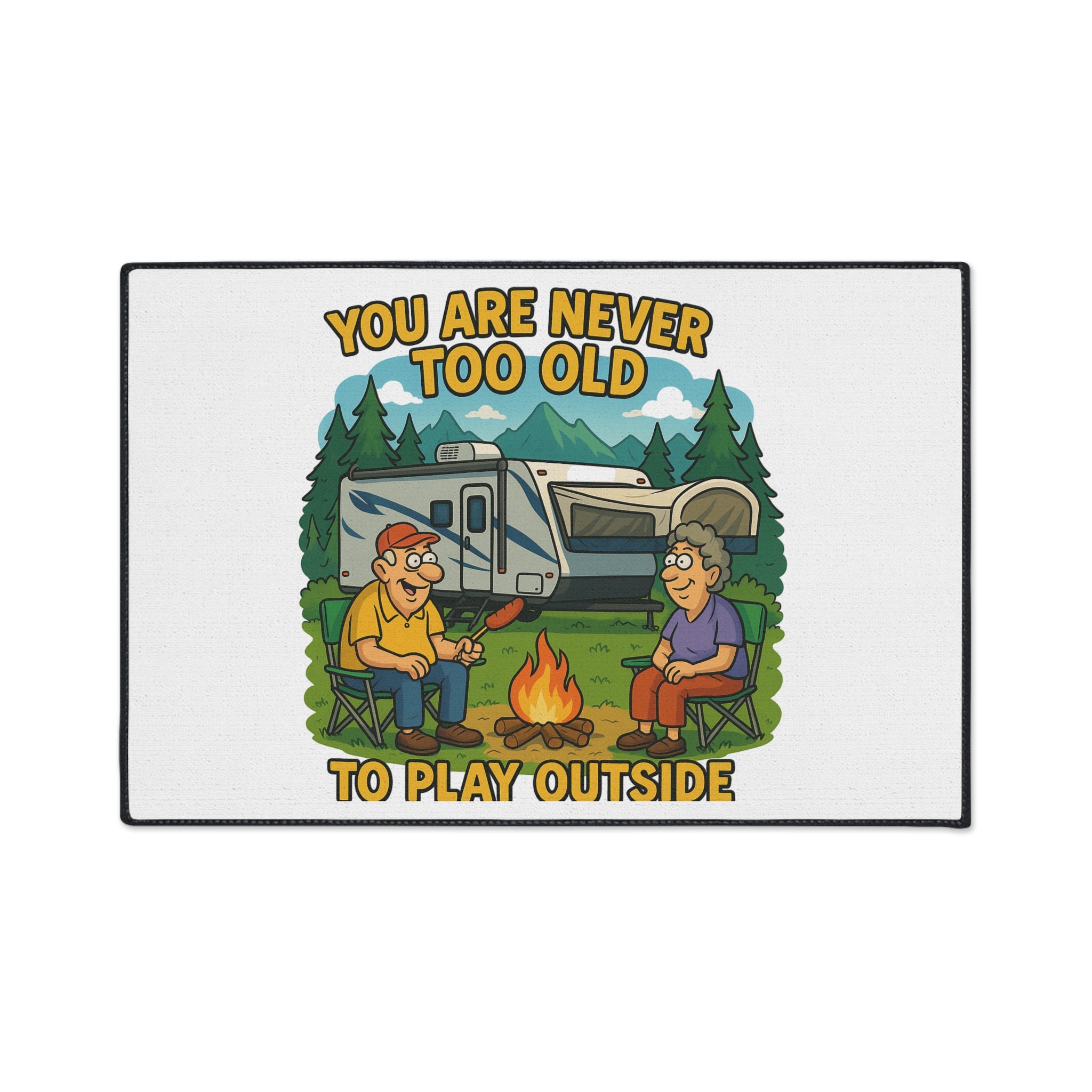 Outdoor RV Welcome Heavy Duty Floor Mat - 'You Are Never Too Old to Play Outside'