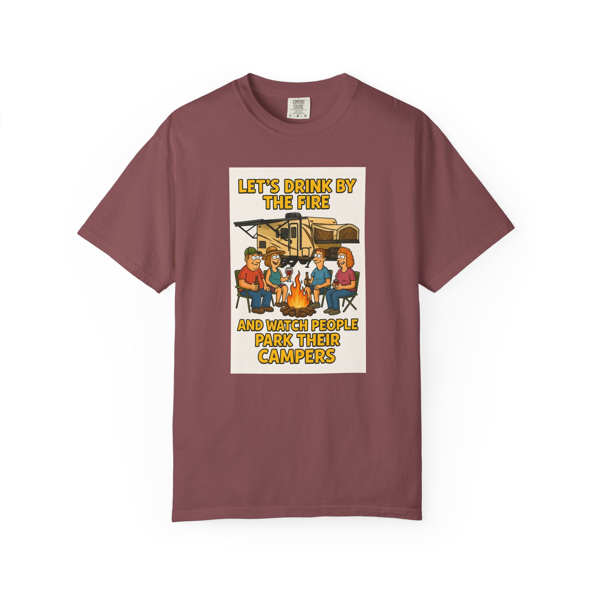 Campfire Vibes Unisex T-Shirt - "Let's Drink By The Fire and Watch People Park Their Campers"