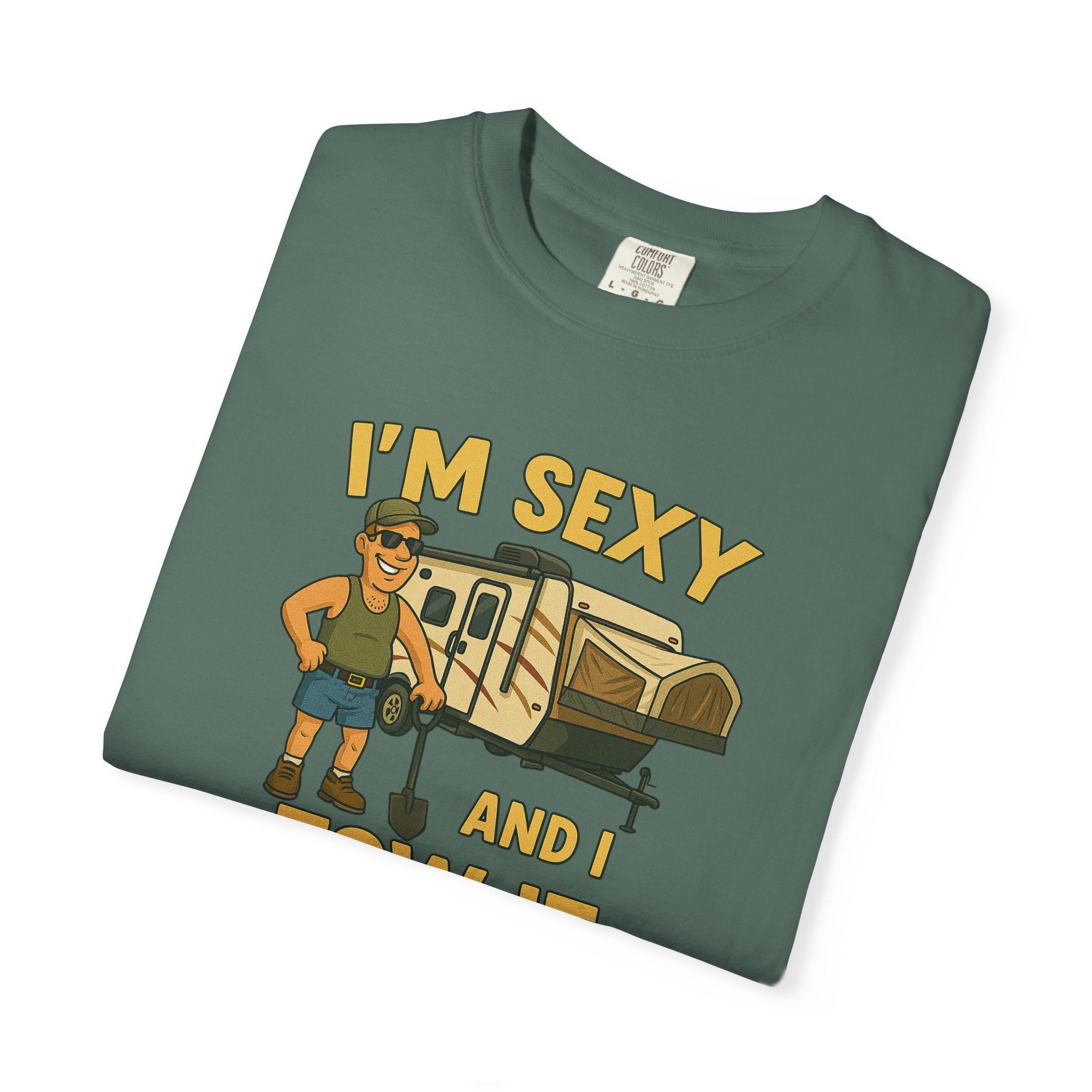 Playful Camping T-Shirt, I'm Sexy and I Tow It Tee, Unisex Outdoor Shirt, Funny Gift for RV Lovers, Travel T-Shirt, Casual Summer Wear