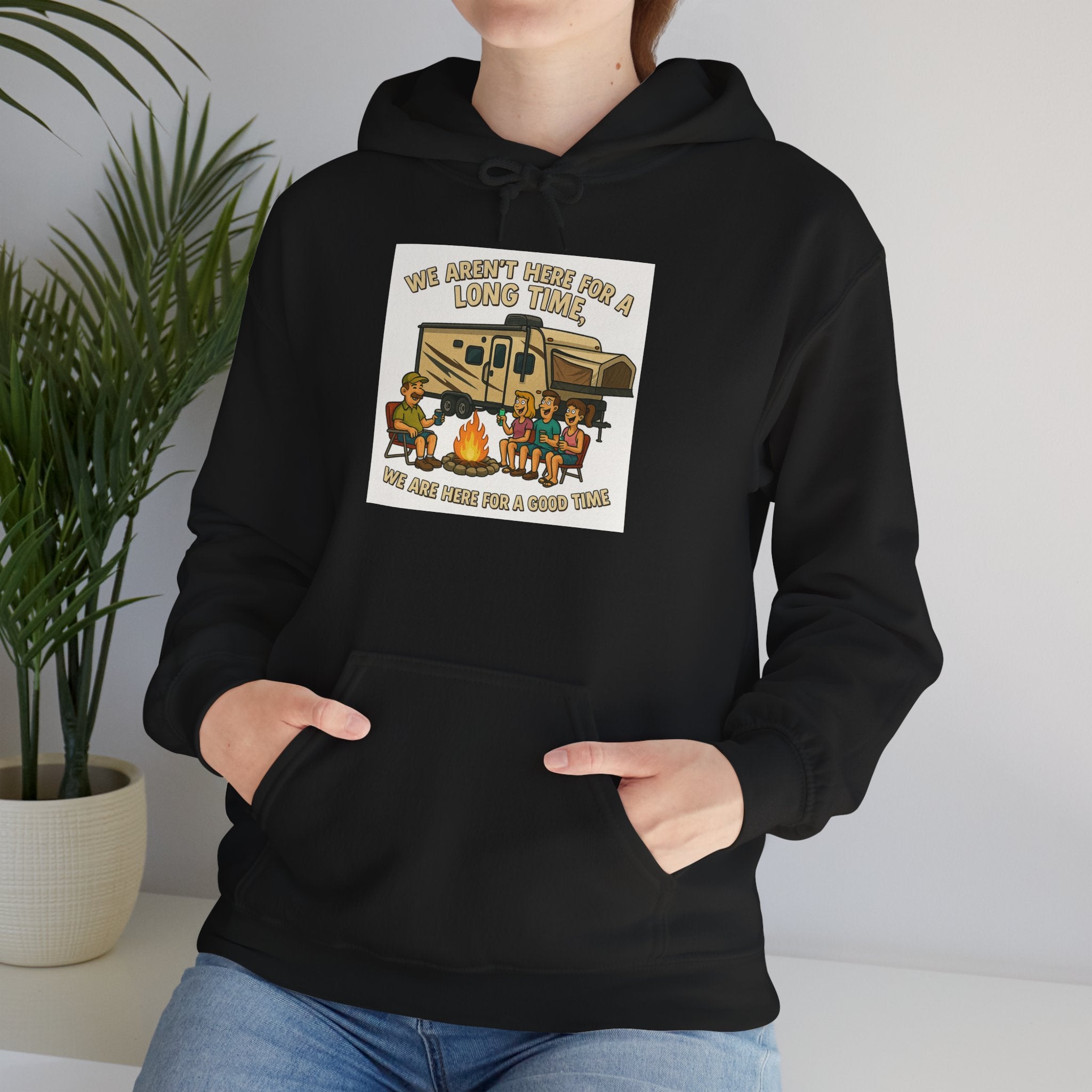 Adventure Awaits Graphic Hoodie - We aren't here for a long time, we are here for a good time