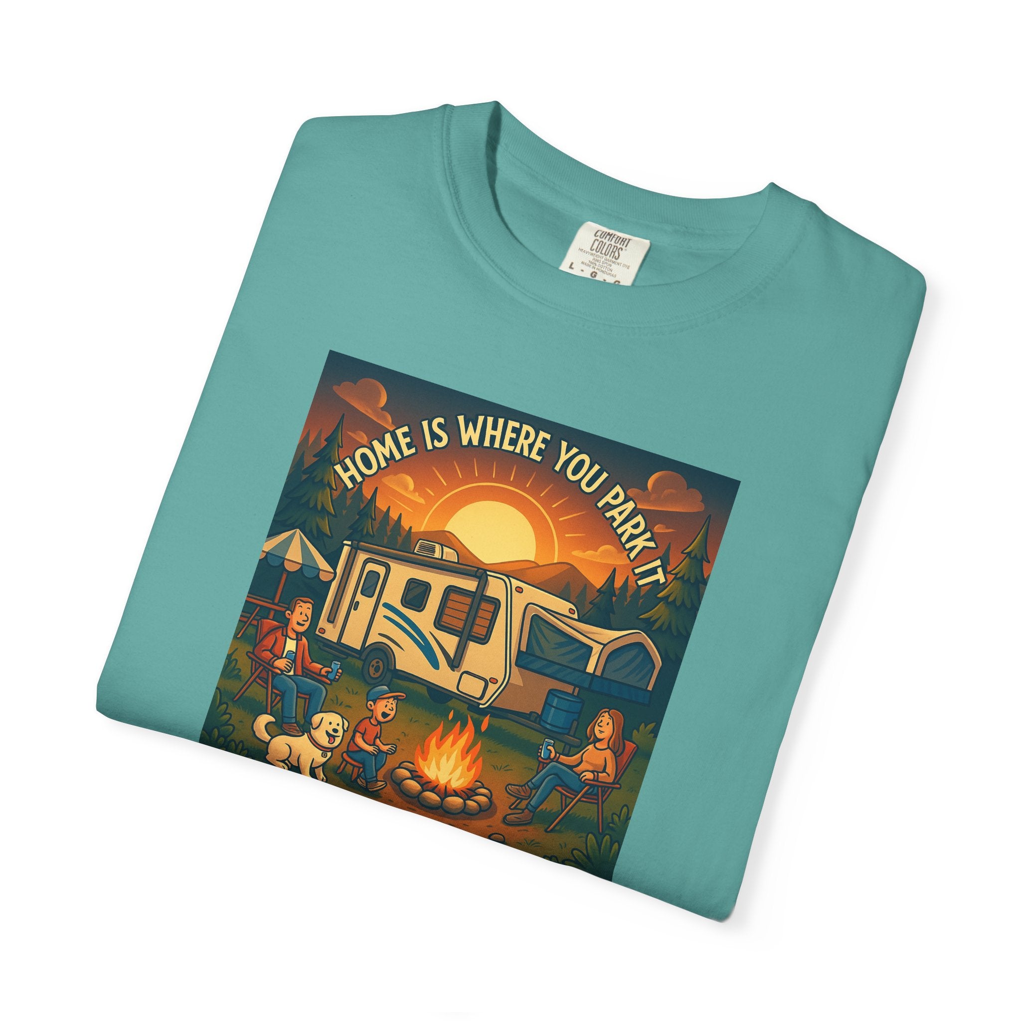 Home Is Where You Park T-shirt - Unisex Garment-Dyed Tee for Campers, Adventure Lovers, Outdoor Enthusiasts, Gift Idea