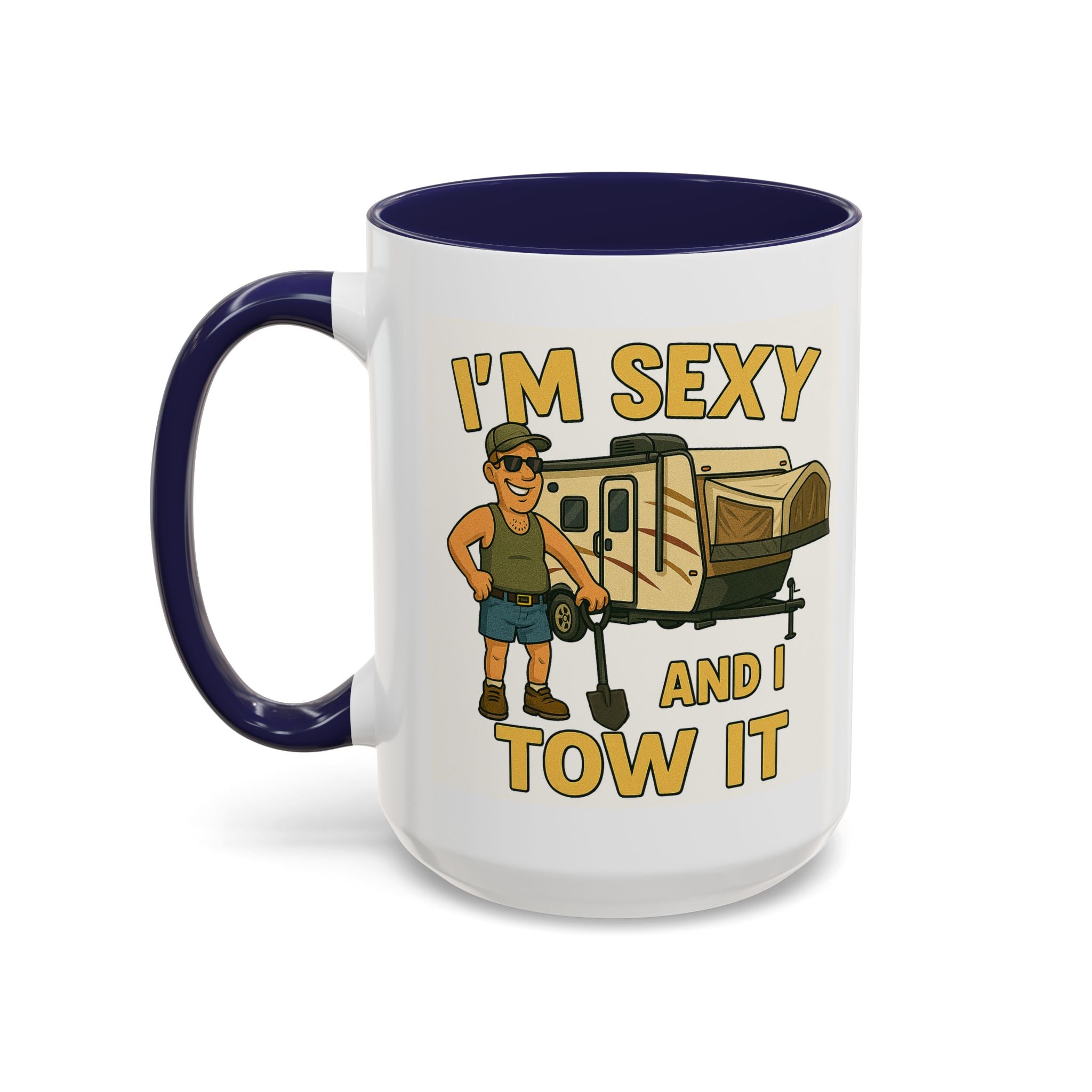 I'm sexy and I tow it - Hybrid Camping Coffee Mug (11, 15oz)