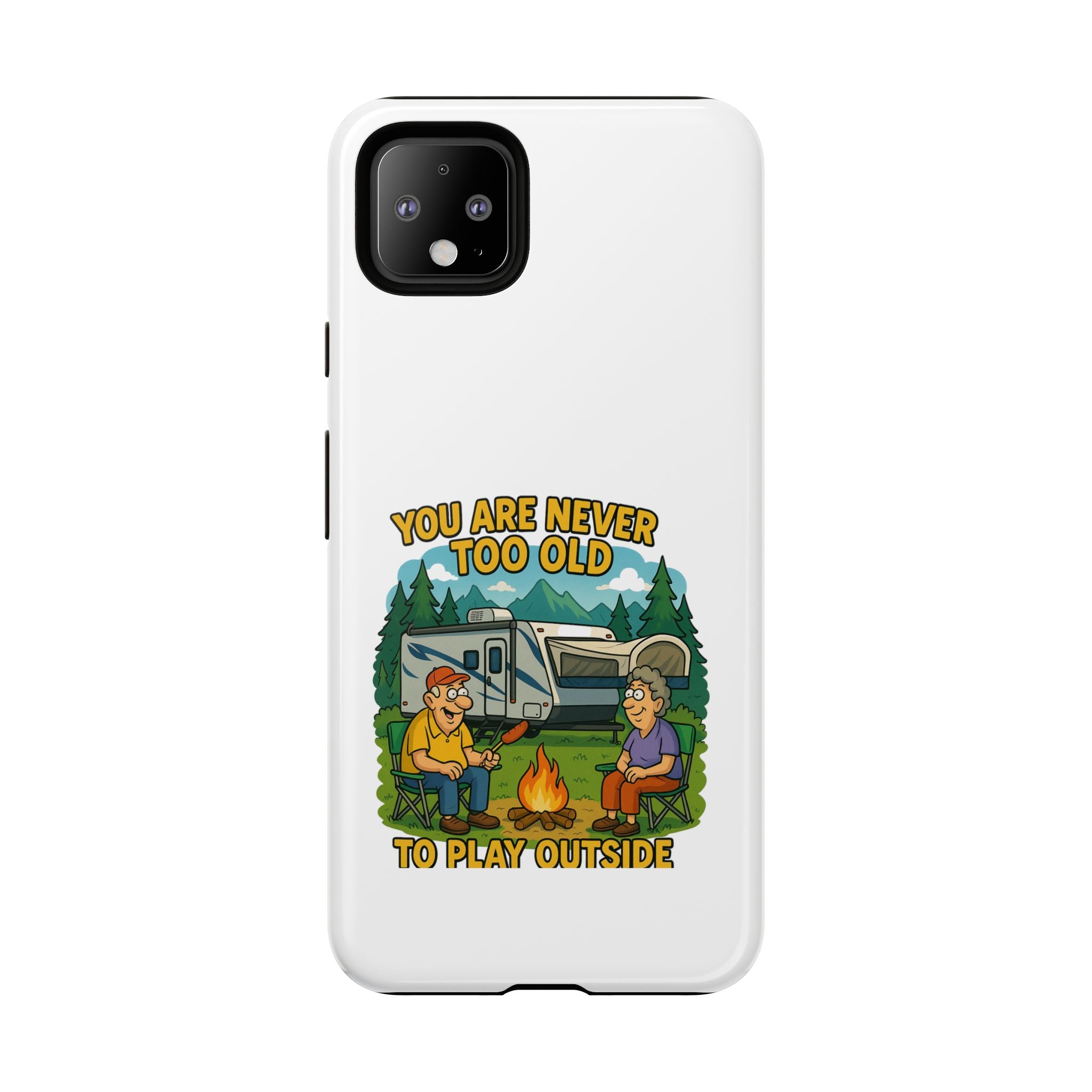 Outdoor Adventure Phone Case - 'You Are Never Too Old to Play Outside'