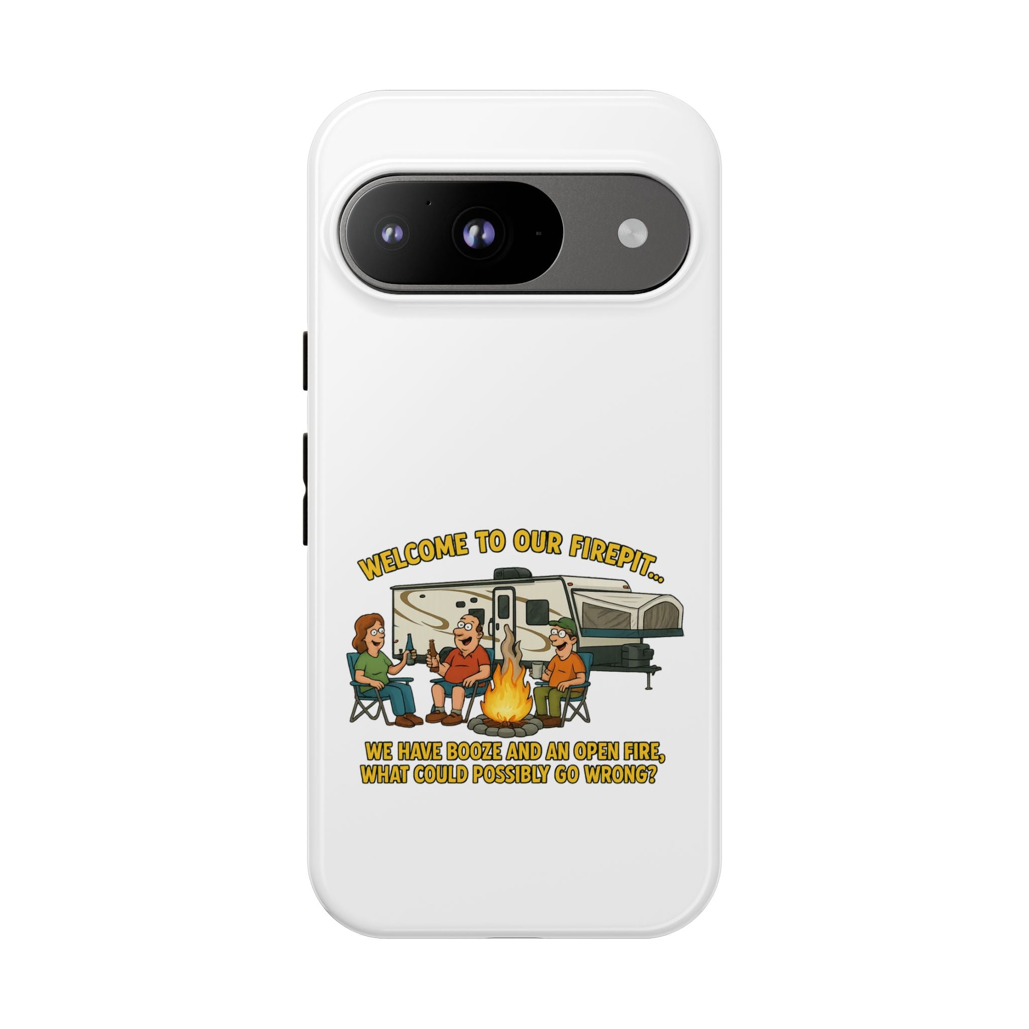Camping Phone Case - Welcome to Our Firepit - Outdoor Gear, Gift for Campers, Adventure Accessory, Fun Camping Decor