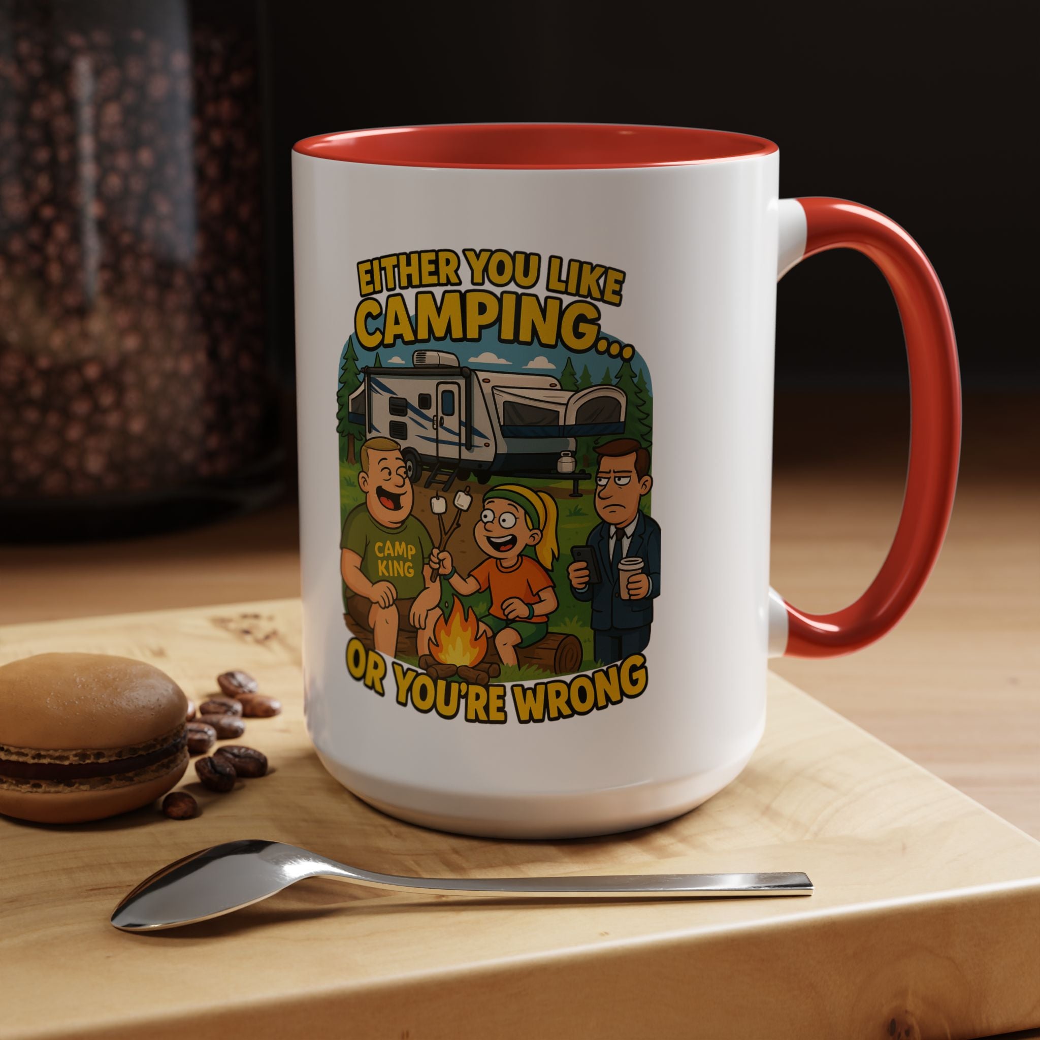 Camping Lovers Accent Coffee Mug - 11 or 15oz - Humorous Gift for Outdoor Enthusiasts