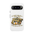 Camping Phone Case - "We Aren't Here for a Long Time, We Are Here for a Good Time"