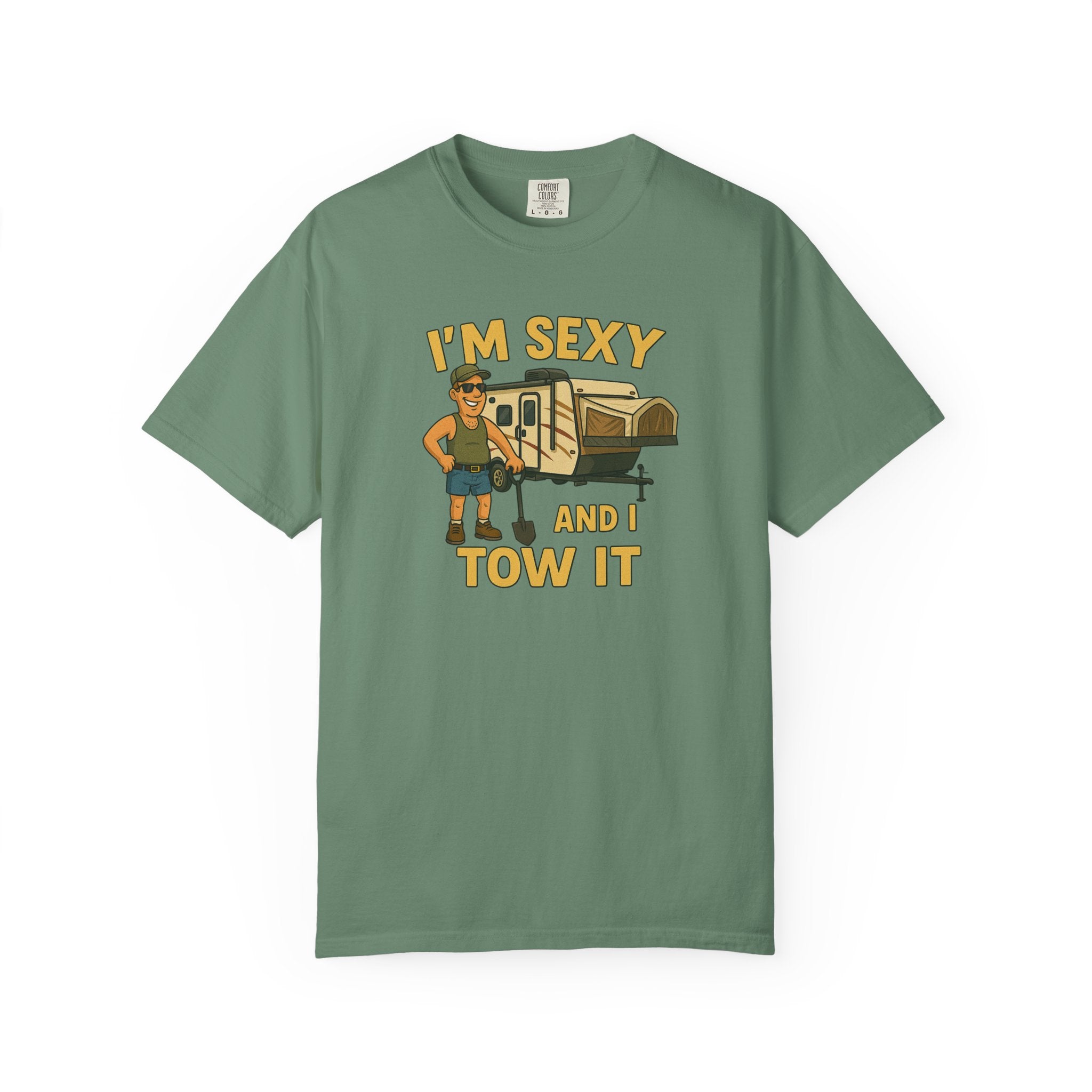 Playful Camping T-Shirt, I'm Sexy and I Tow It Tee, Unisex Outdoor Shirt, Funny Gift for RV Lovers, Travel T-Shirt, Casual Summer Wear