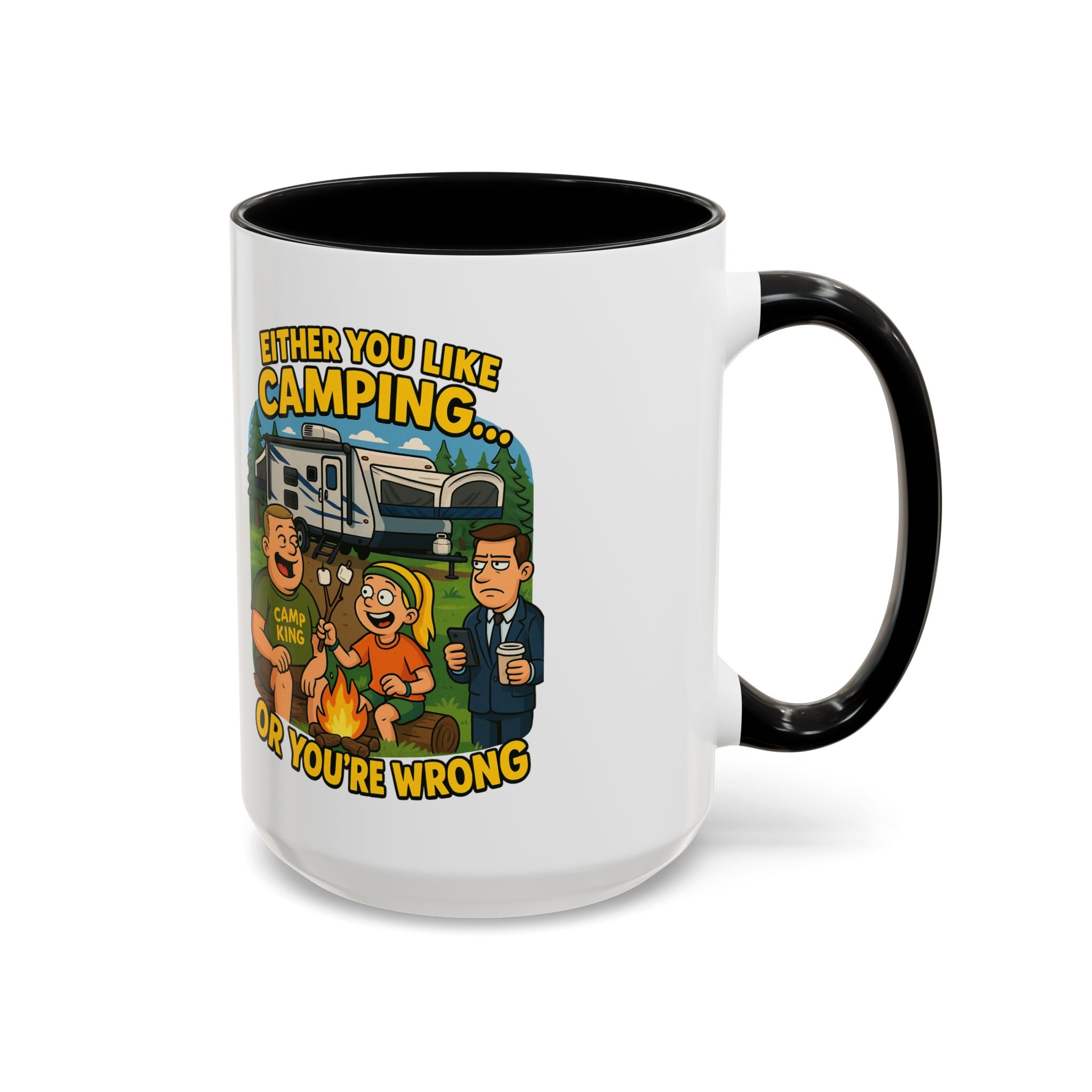 Camping Lovers Accent Coffee Mug - 11 or 15oz - Humorous Gift for Outdoor Enthusiasts
