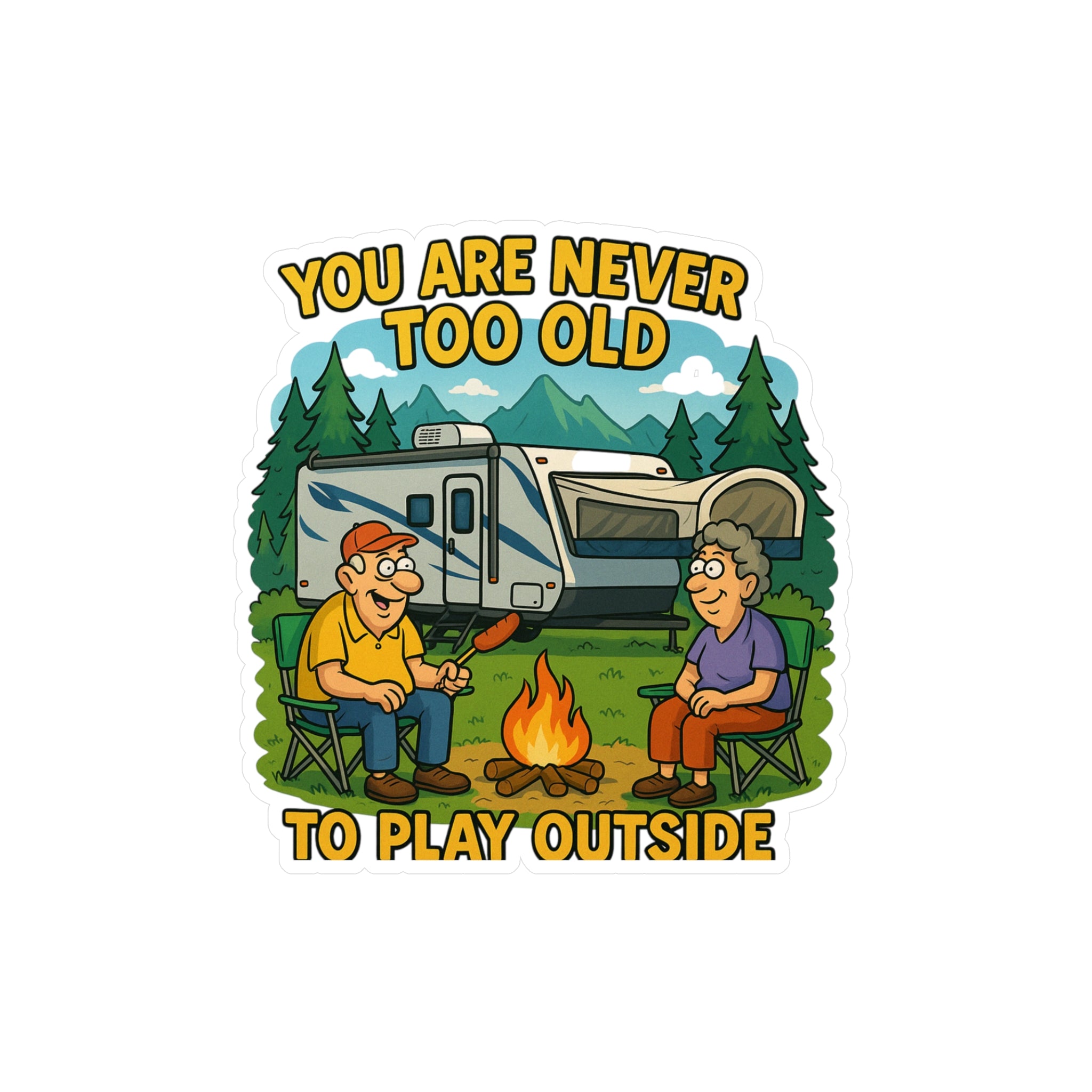 Outdoor Adventure Vinyl Decal - "You Are Never Too Old to Play Outside"