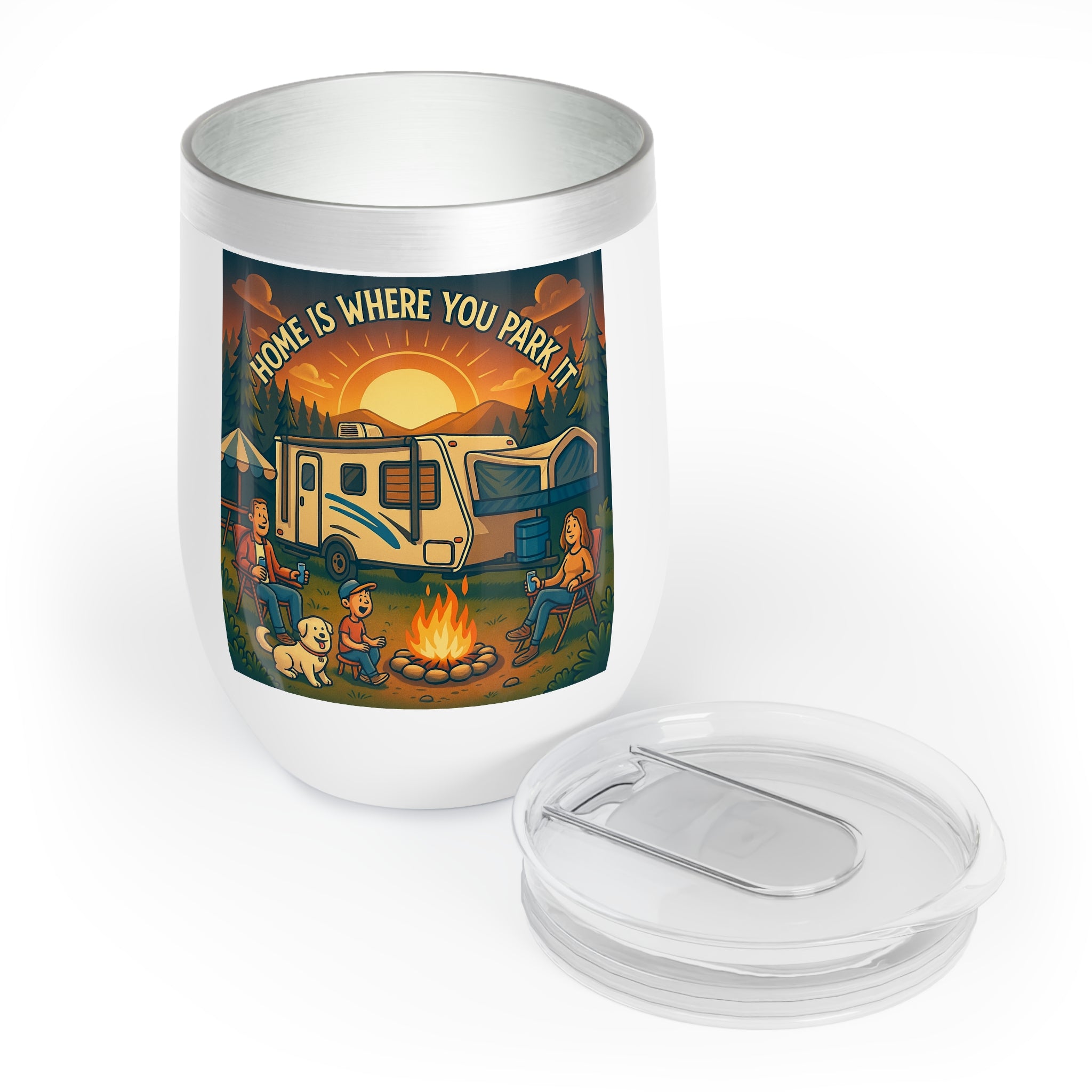 Chill Wine Tumbler - Home is where you park it