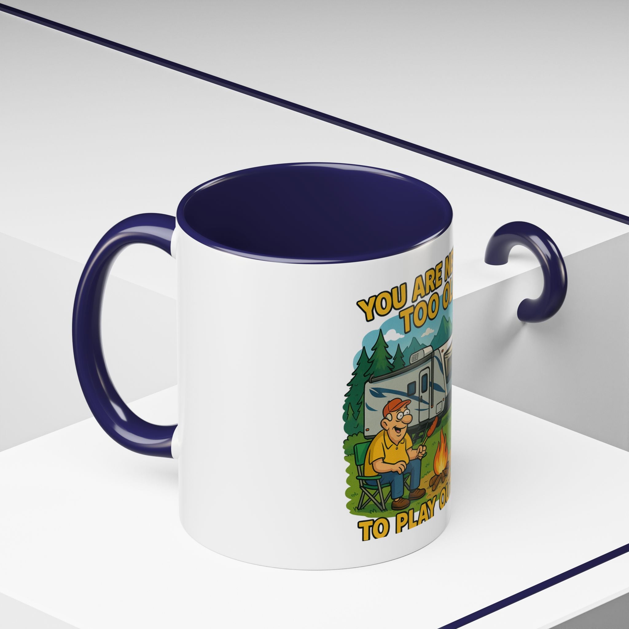 Outdoor Adventure Coffee Mug - You Are Never Too Old to Play Outside