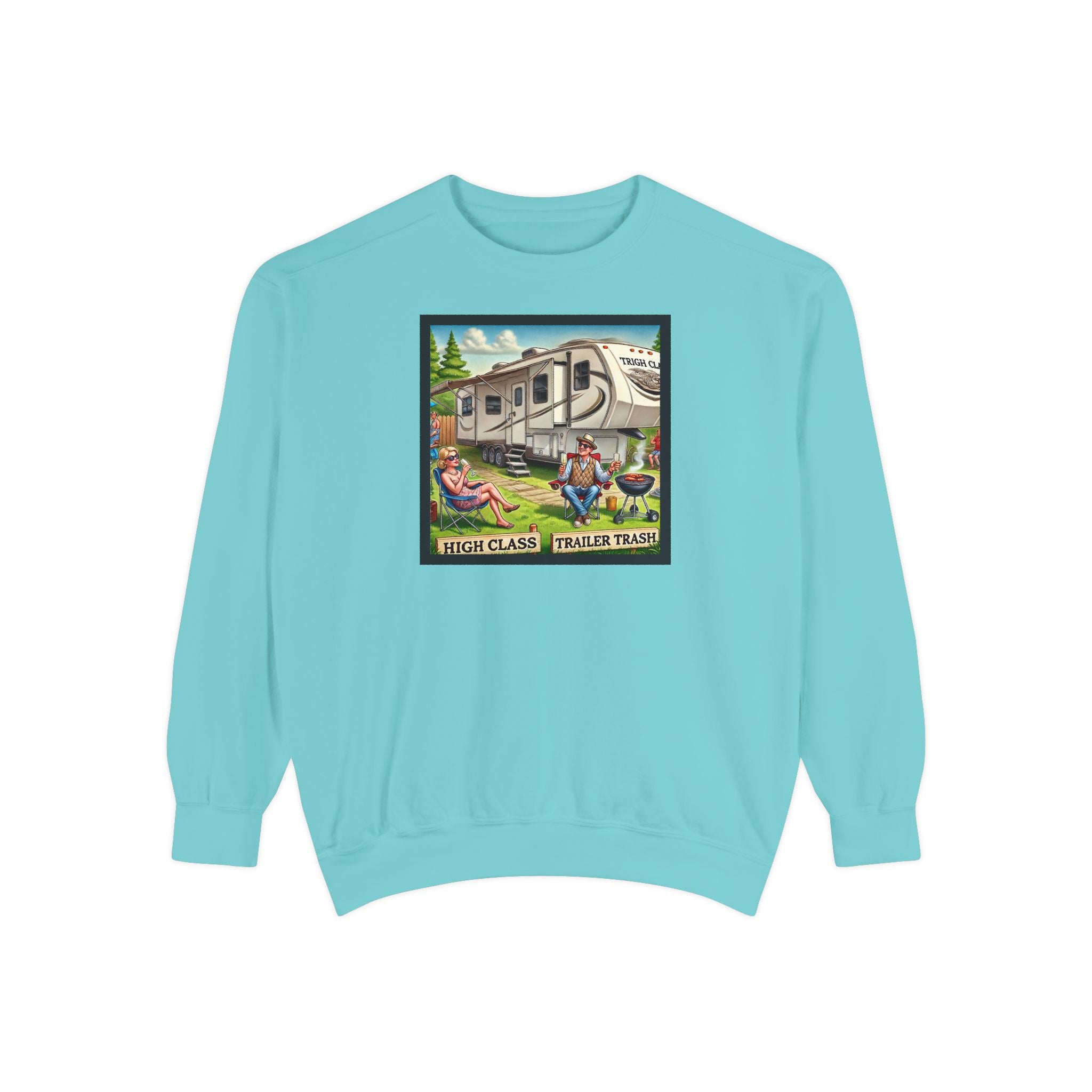 Sweatshirt - High Class, Trailer Trash Design