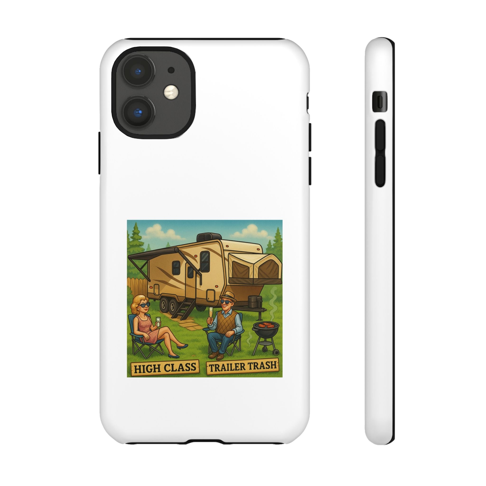 High Class Trailer Trash Phone Case