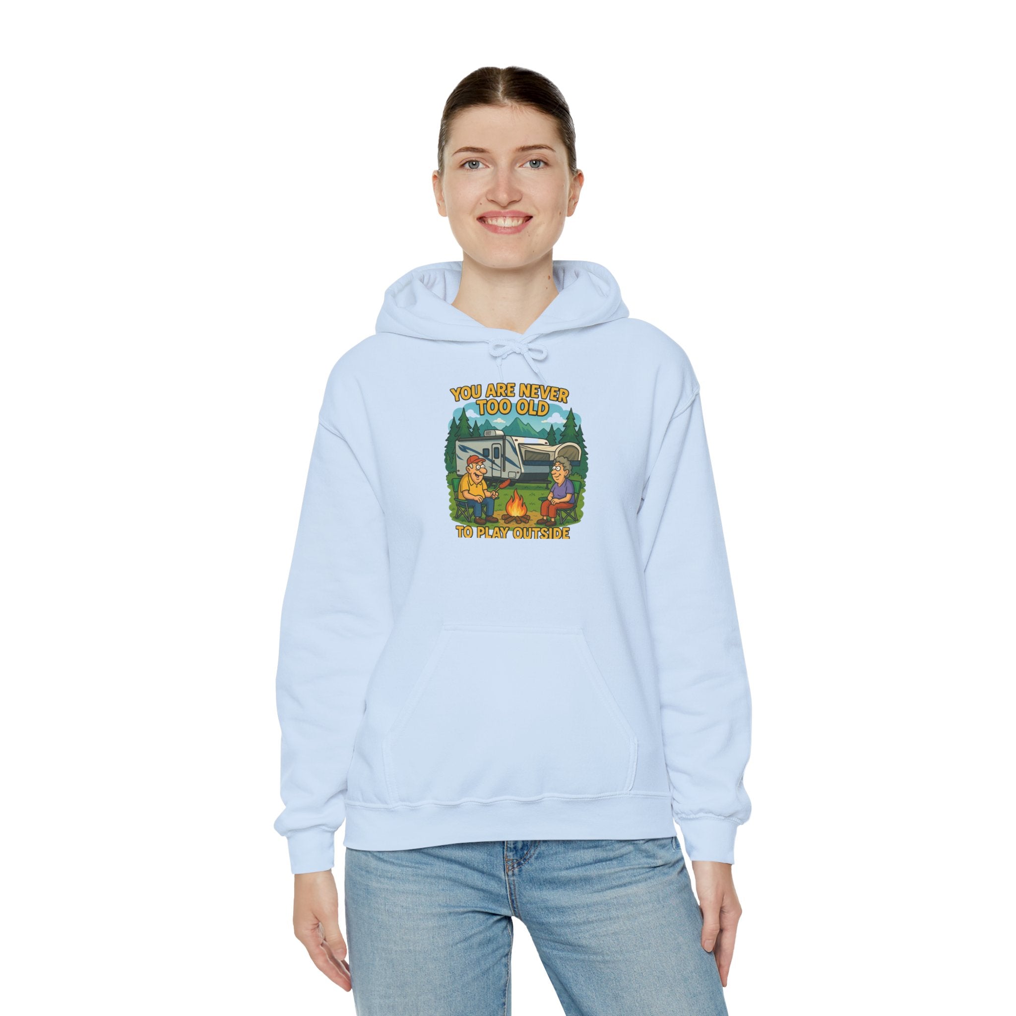 Campfire Adventure Hoodie - 'You Are Never Too Old to Play' Sweatshirt