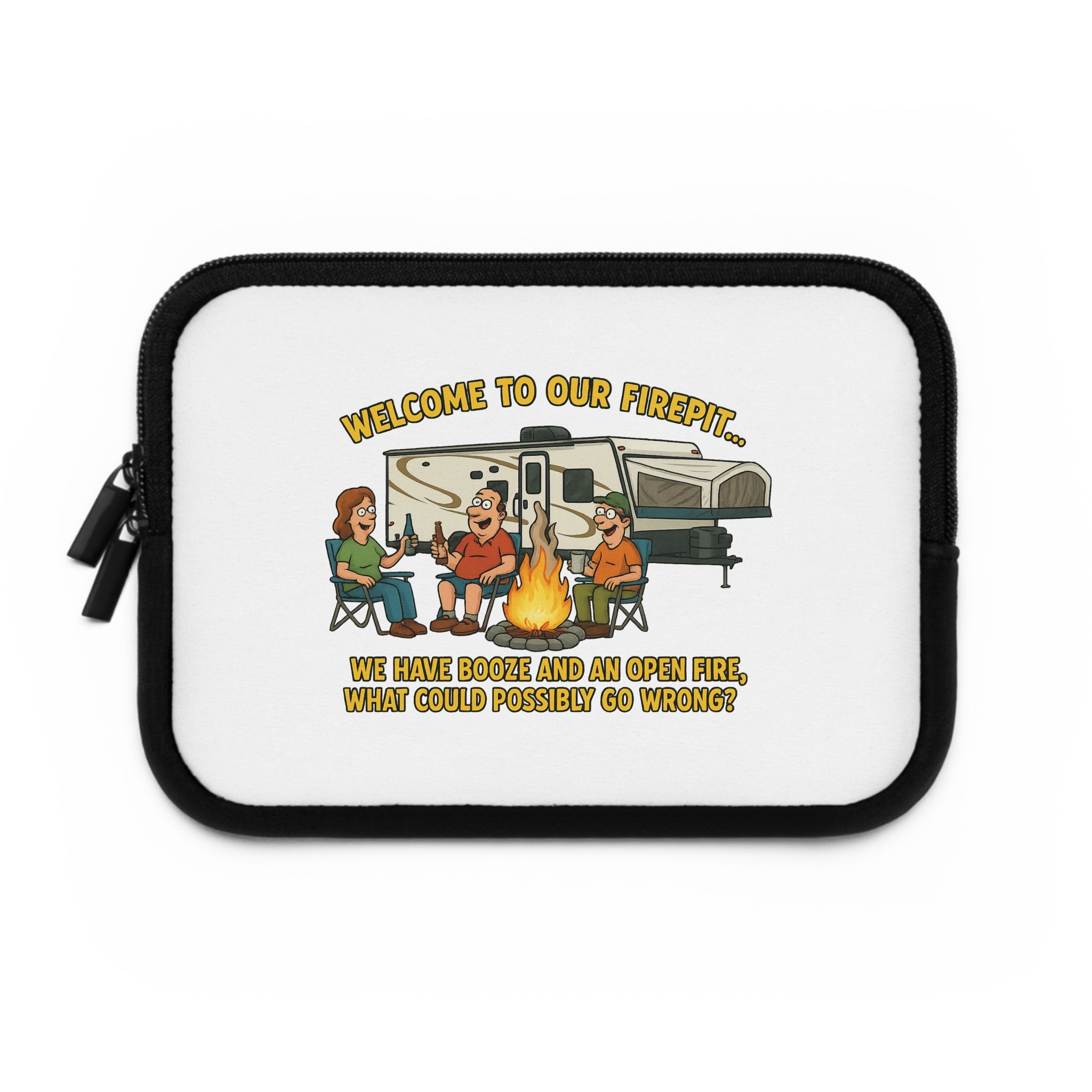Funny Camping Laptop Sleeve - Welcome to Our Firepit, Outdoors Gift, Camping Accessories, Laptop Case, Personalized Tech Sleeve