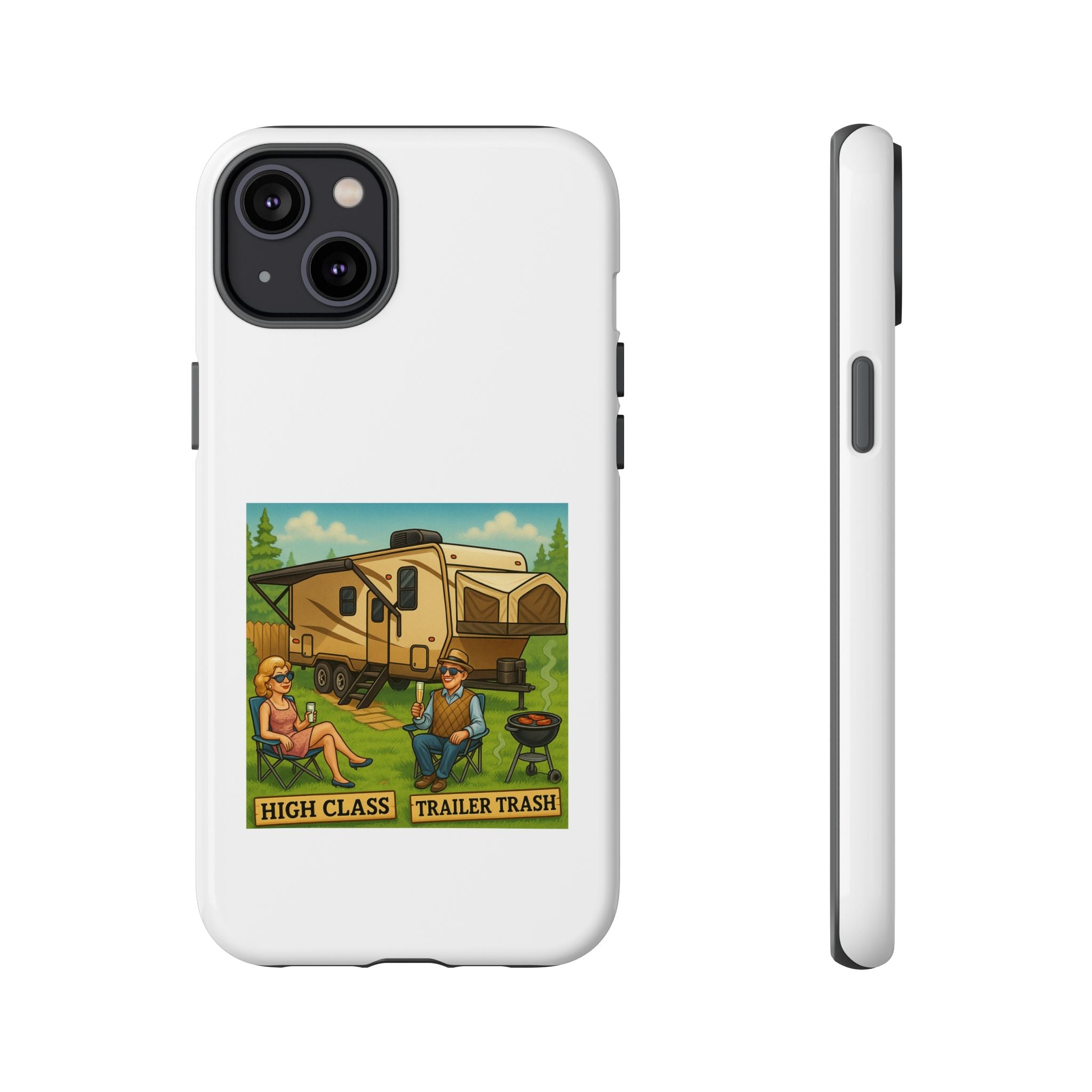 High Class Trailer Trash Phone Case
