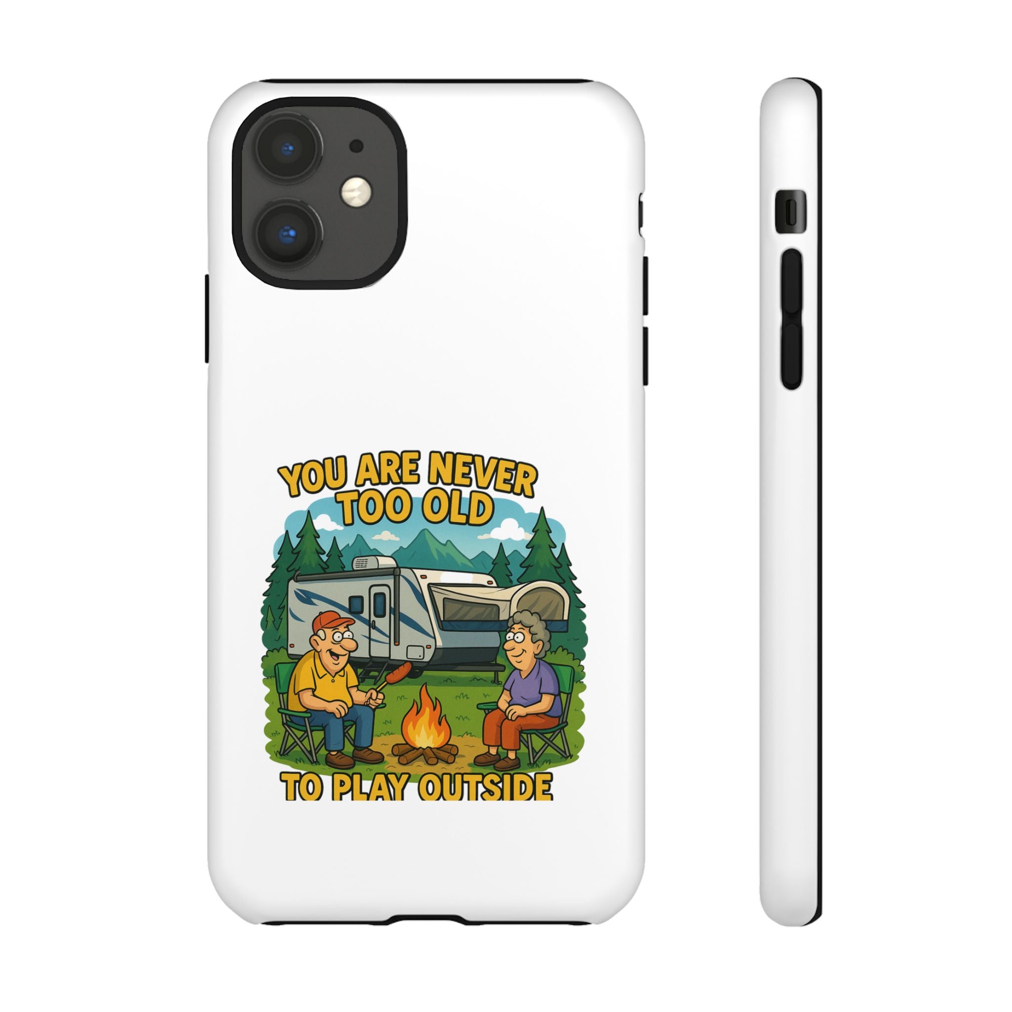 Outdoor Adventure Phone Case - 'You Are Never Too Old to Play Outside'