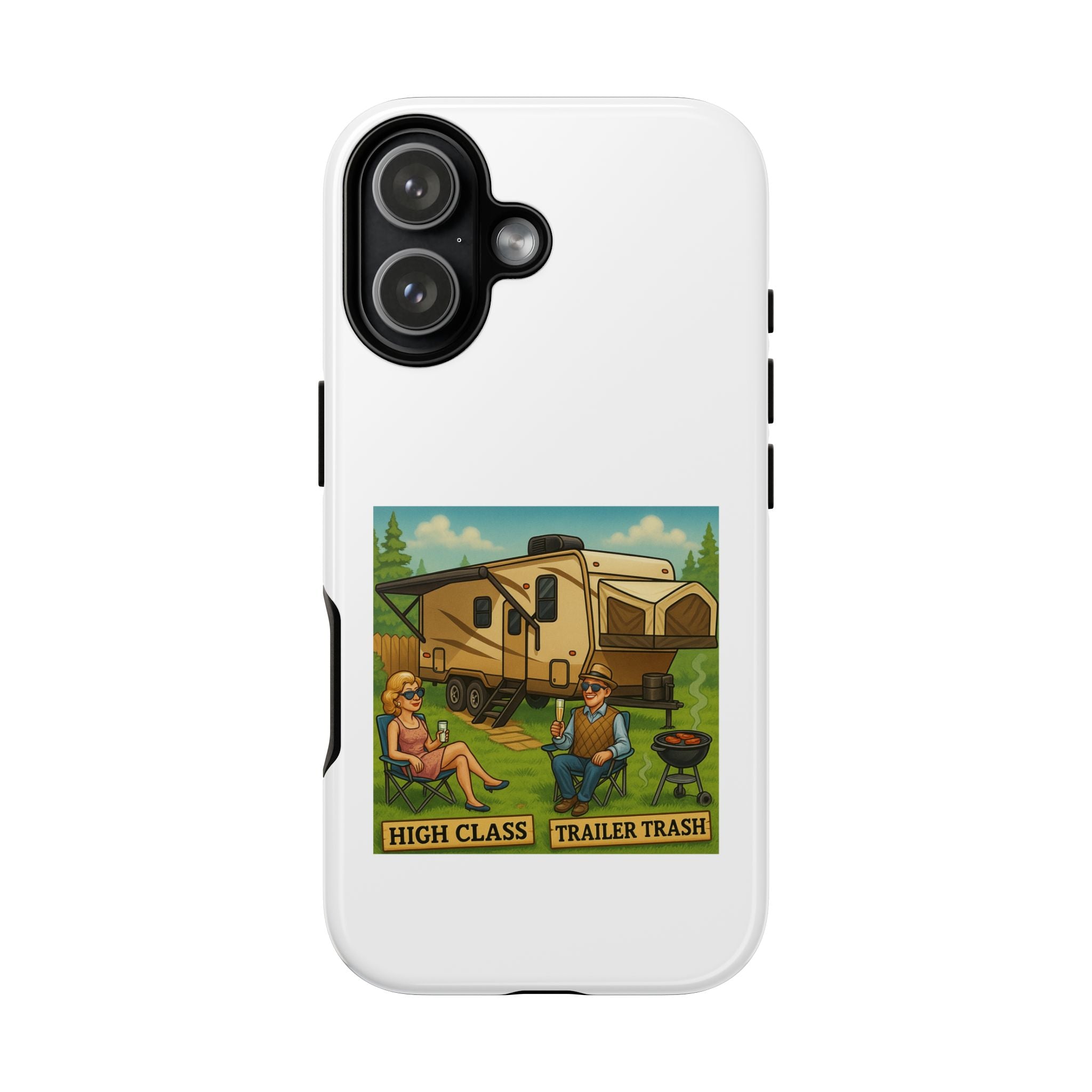 High Class Trailer Trash Phone Case