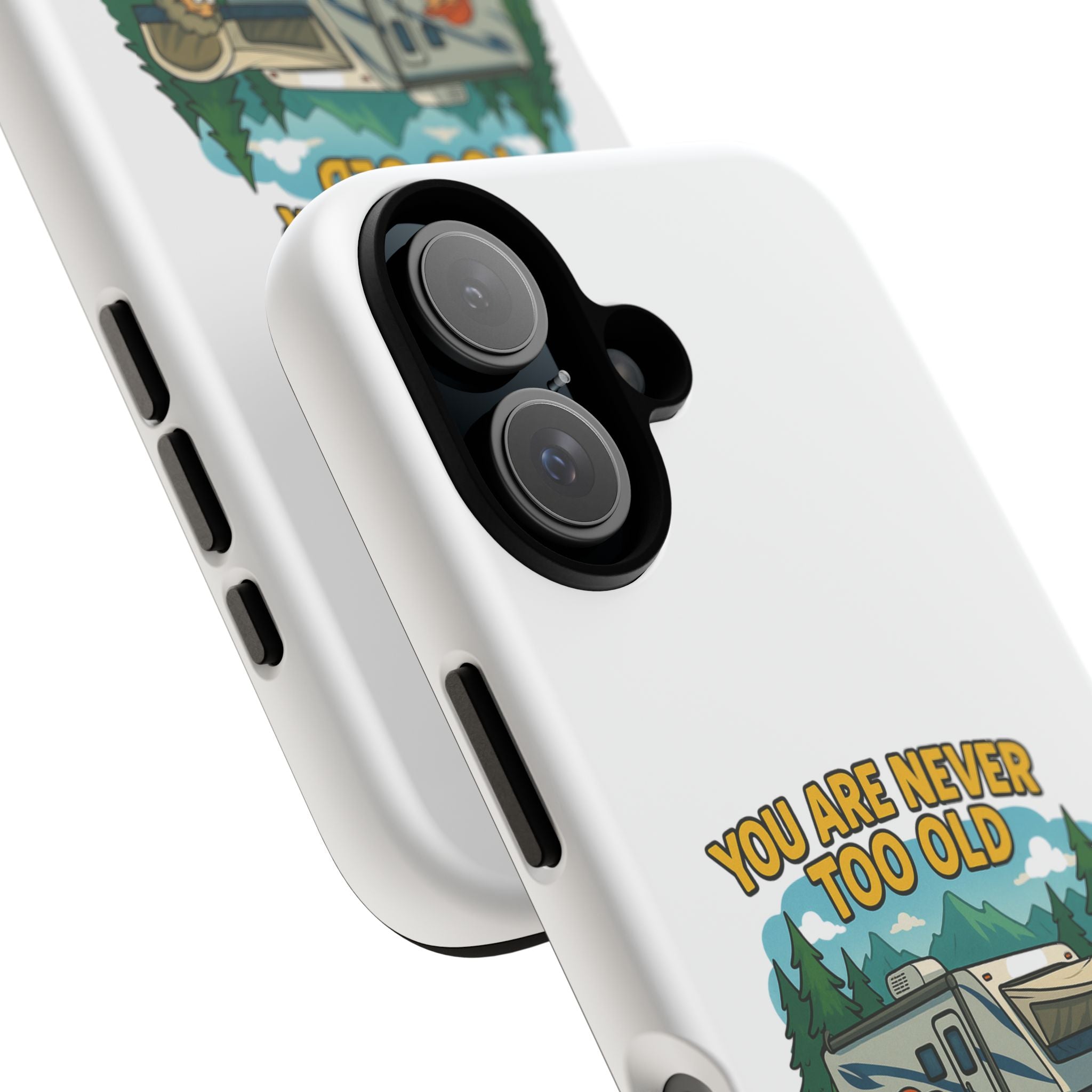 Outdoor Adventure Phone Case - 'You Are Never Too Old to Play Outside'