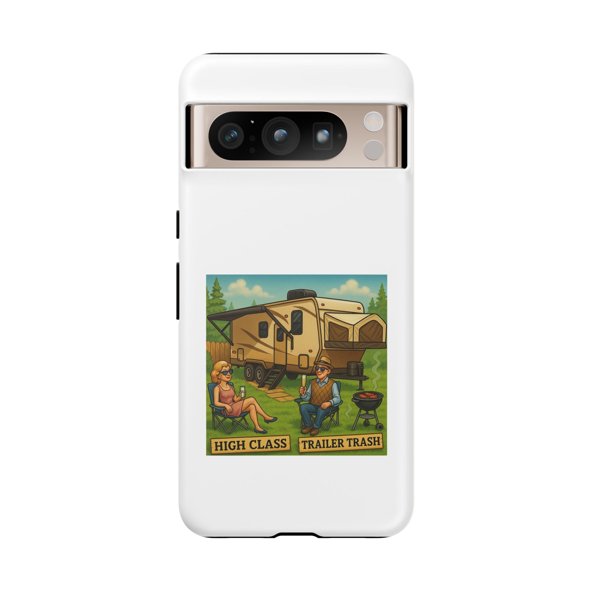 High Class Trailer Trash Phone Case