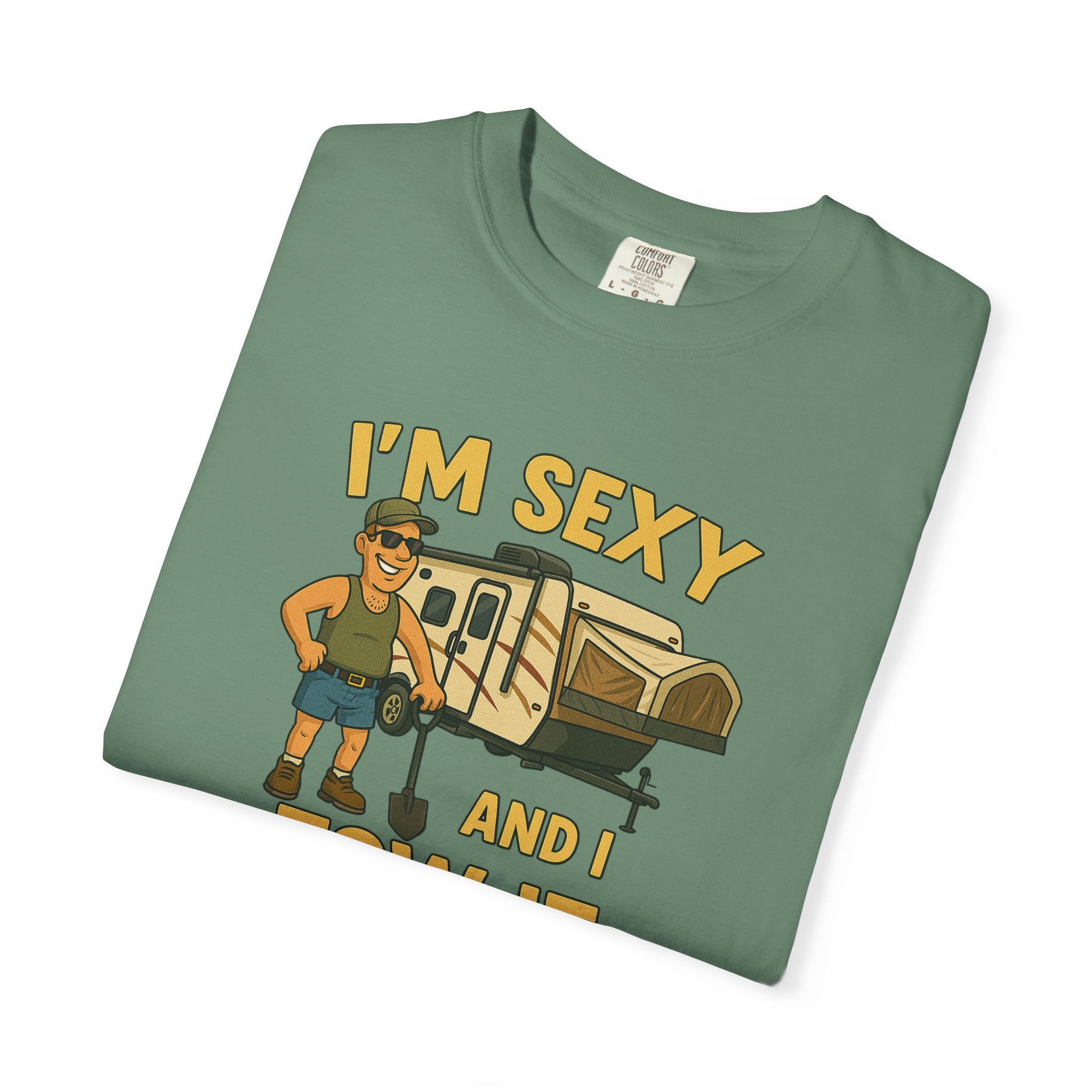Playful Camping T-Shirt, I'm Sexy and I Tow It Tee, Unisex Outdoor Shirt, Funny Gift for RV Lovers, Travel T-Shirt, Casual Summer Wear
