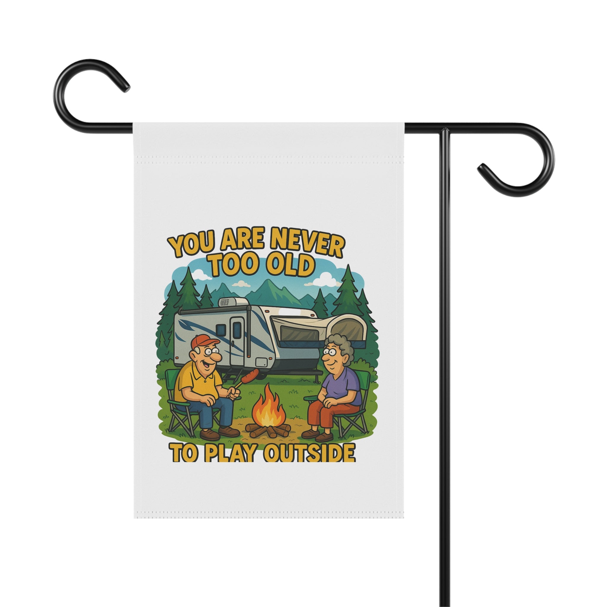 Outdoor Fun Garden Banner - "You Are Never Too Old To Play Outside"