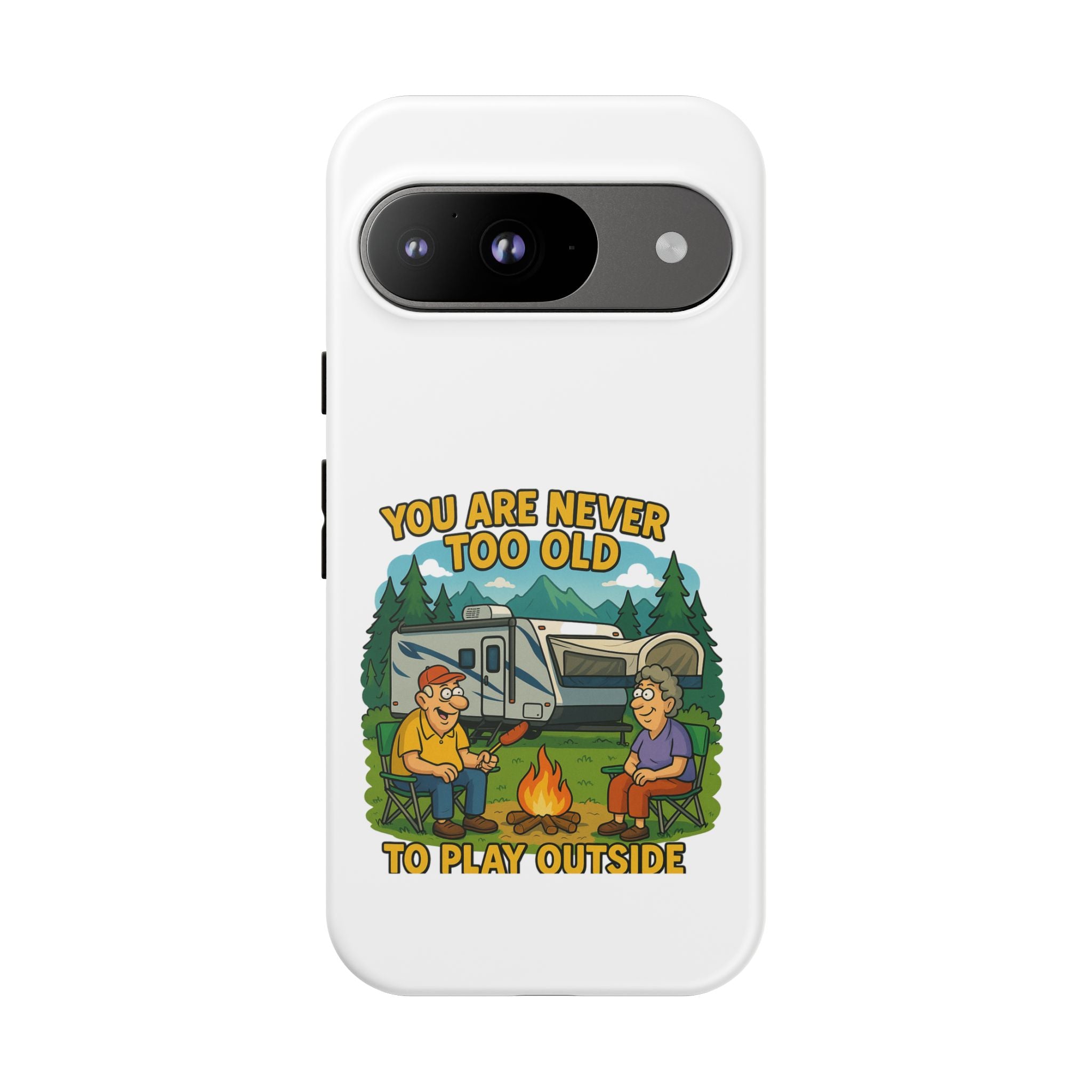 Outdoor Adventure Phone Case - 'You Are Never Too Old to Play Outside'