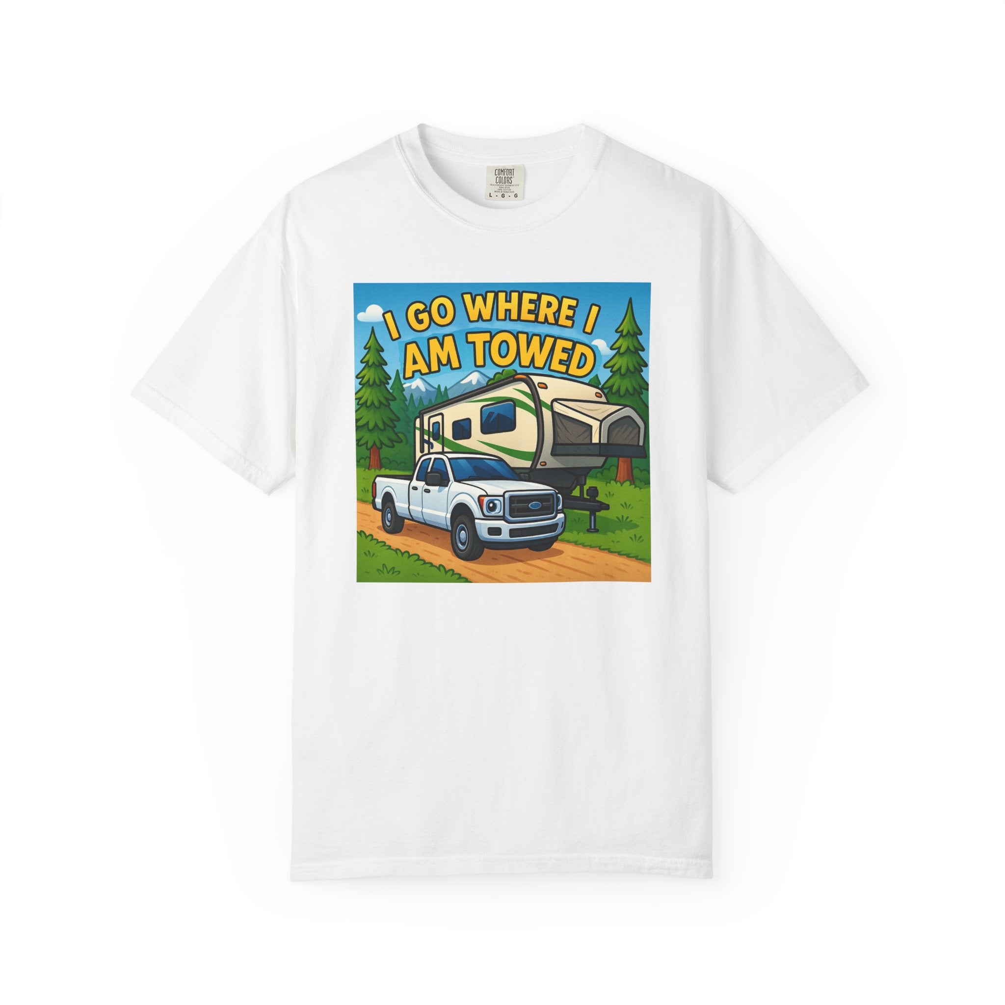 Adventure-Ready Unisex Heavy Cotton Tee - "Go Where I Am Towed"