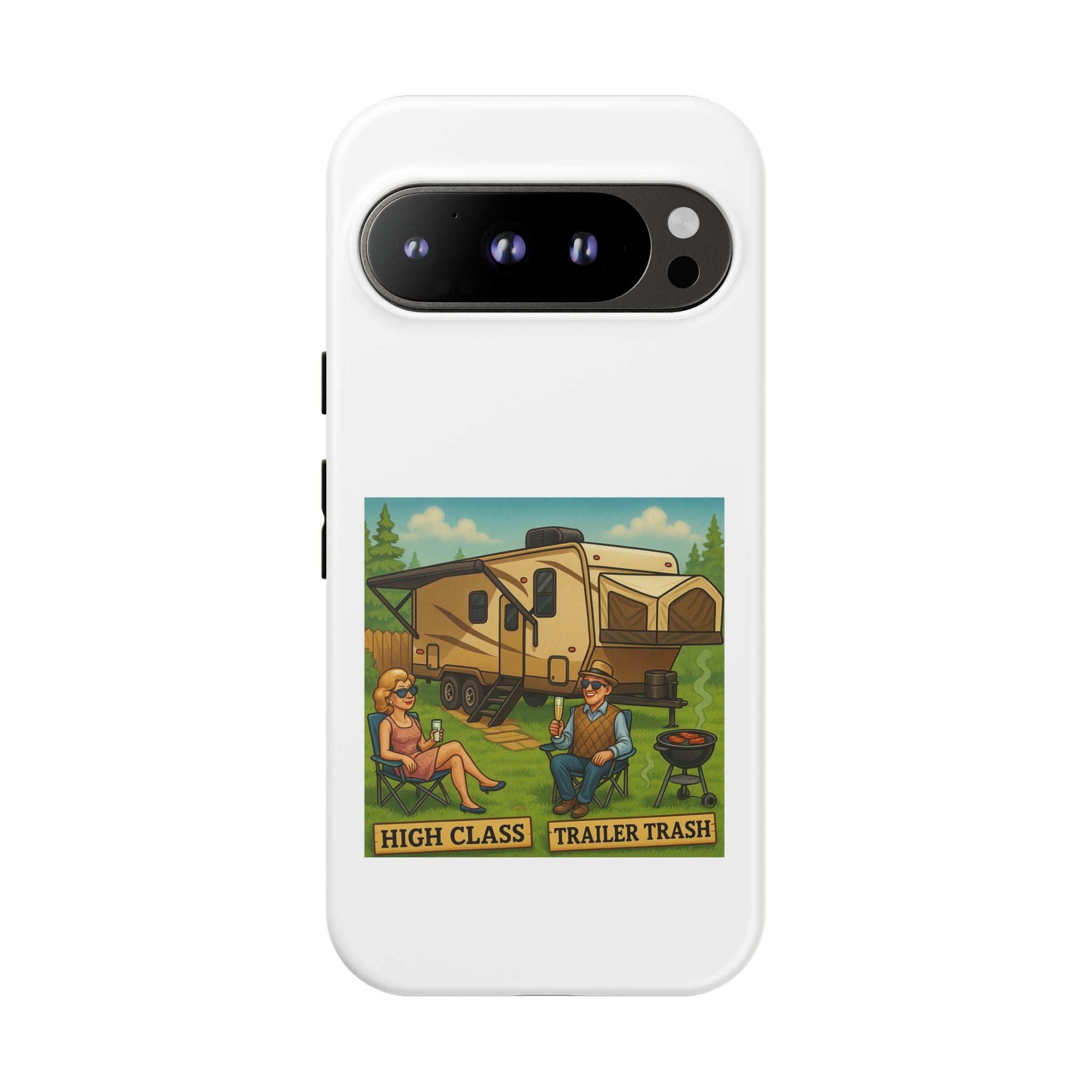 High Class Trailer Trash Phone Case