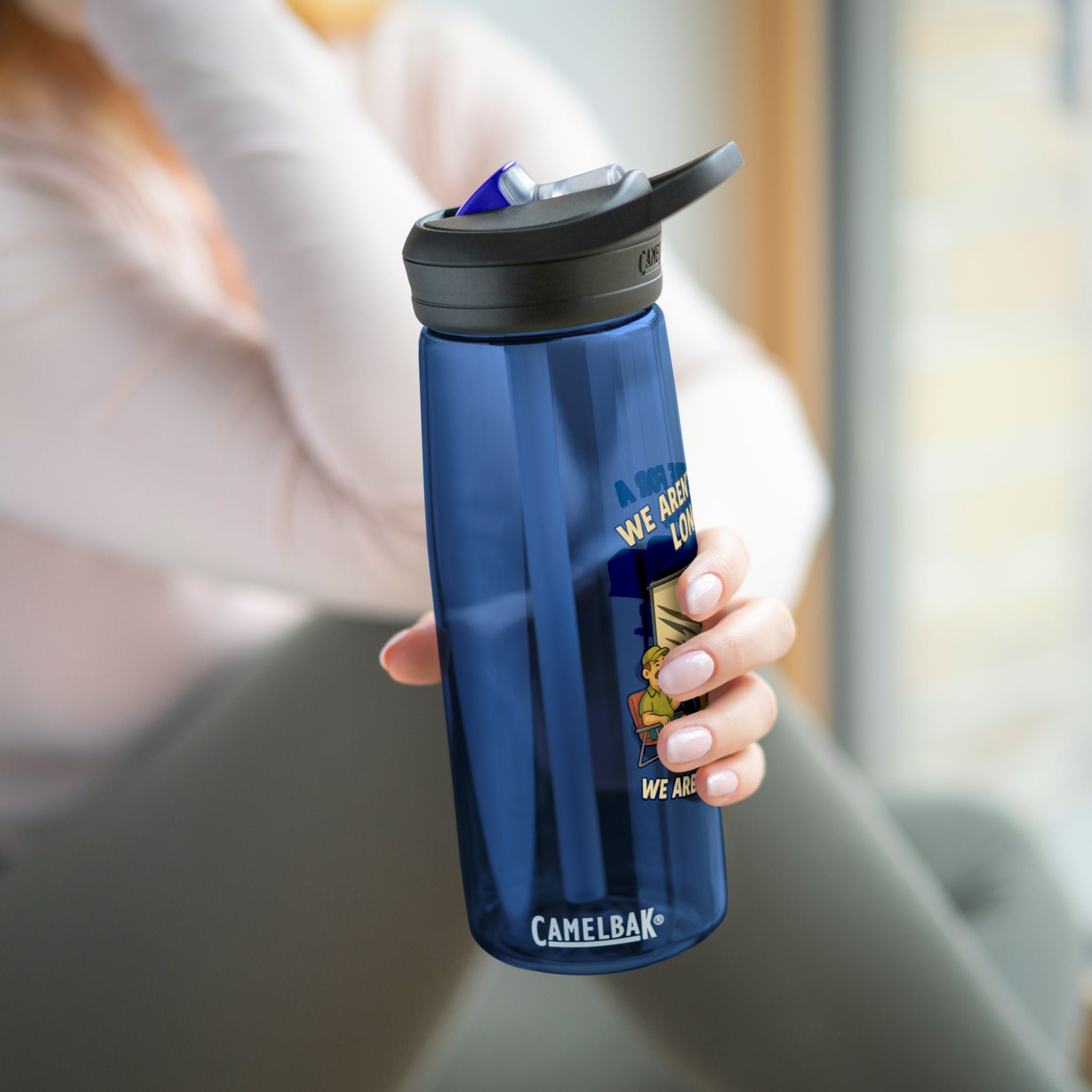 Camping Adventure Water Bottle - We Aren't Here for a Long Time