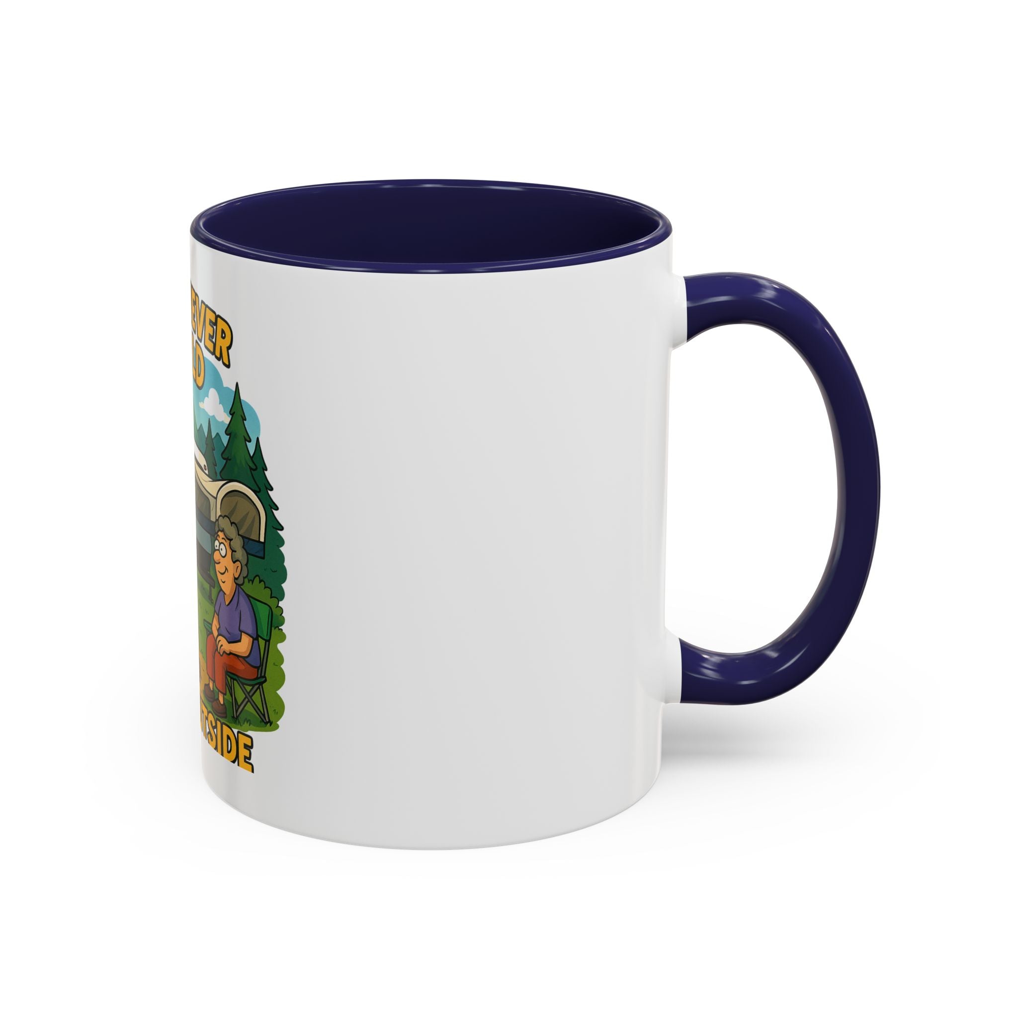 Outdoor Adventure Coffee Mug - You Are Never Too Old to Play Outside
