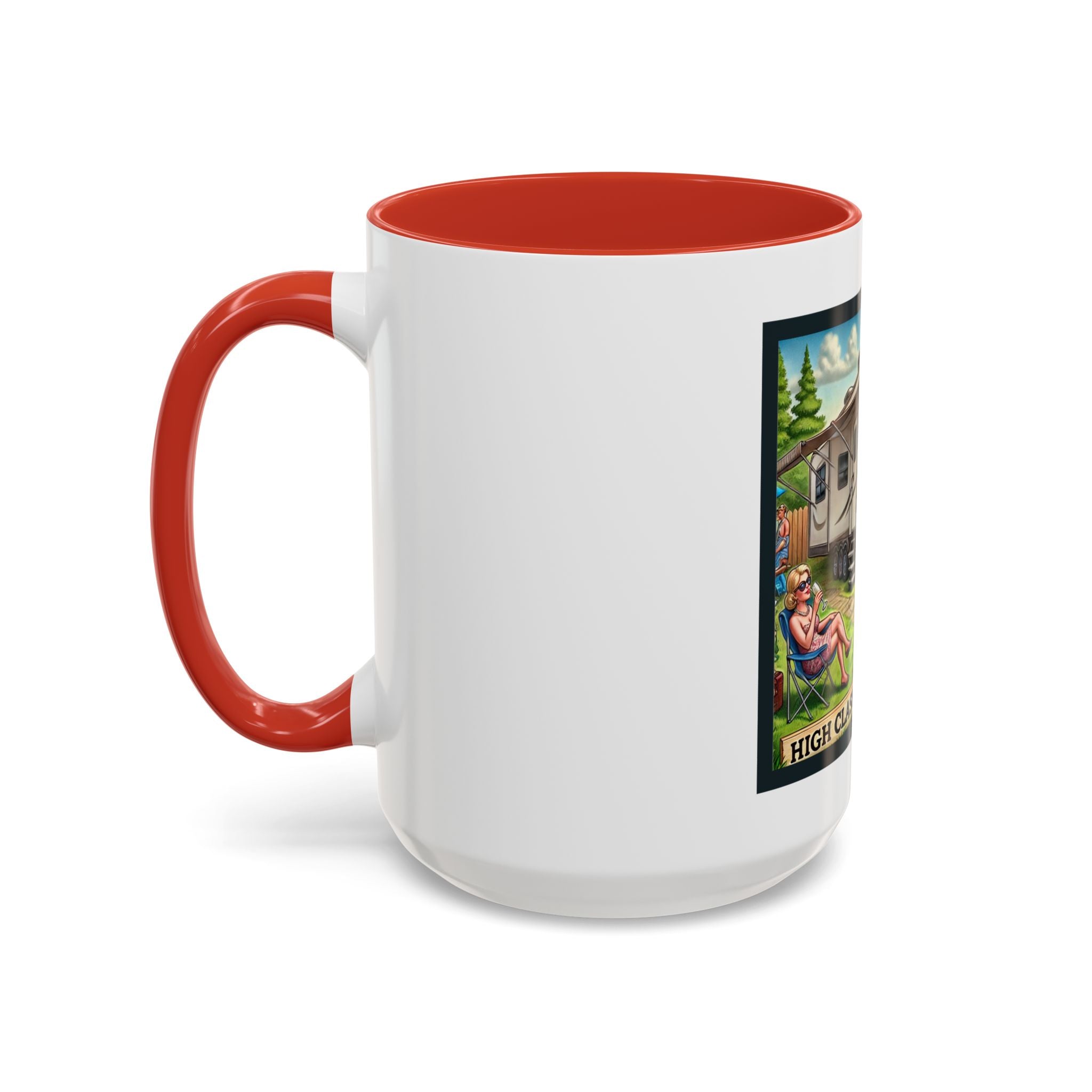 Accent Coffee Mug (11, 15oz) - High Class, Trailer Trash