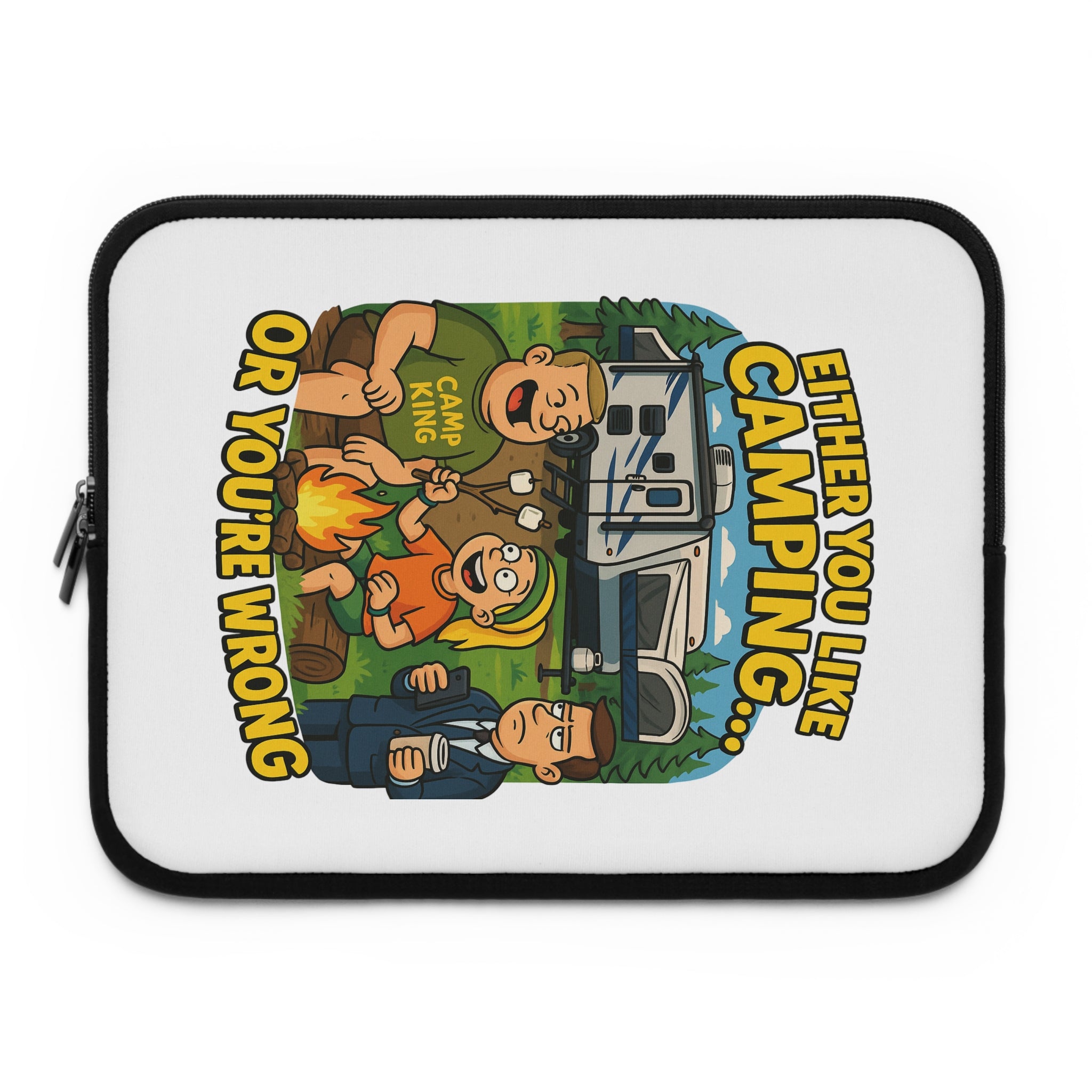 Camping Vibes Laptop Sleeve - Either You Like Camping or You're Wrong