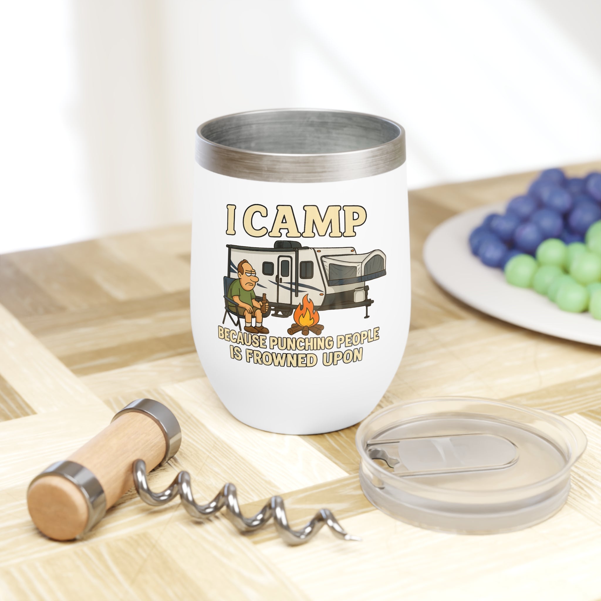 Chill Wine Tumbler - I CAMP, because punching people is frowned upon