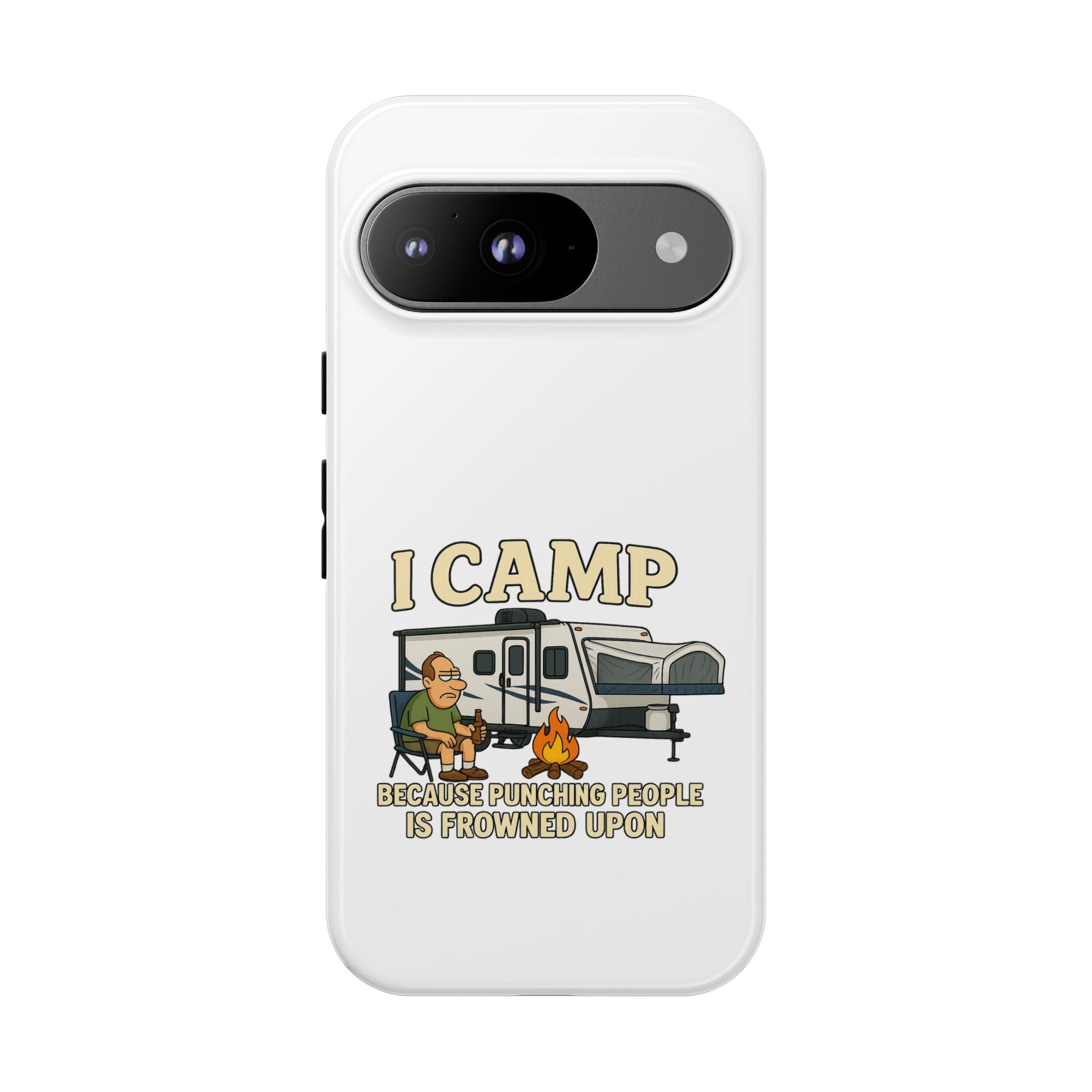 Camping Phone Case - I Camp Because Punching People is Frowned Upon