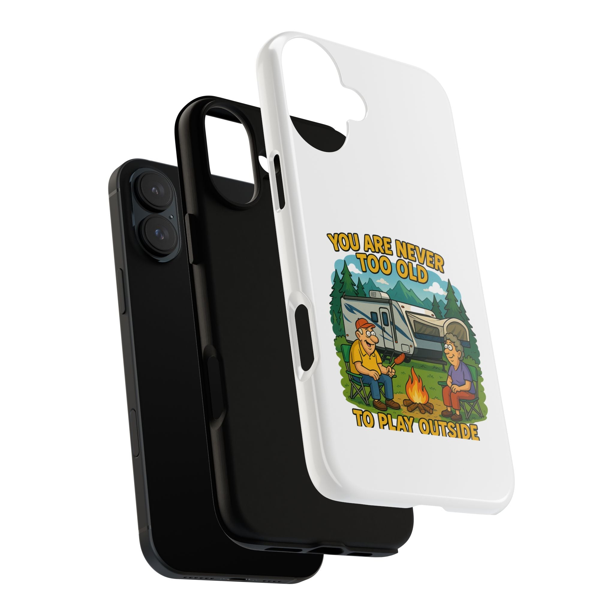Outdoor Adventure Phone Case - 'You Are Never Too Old to Play Outside'