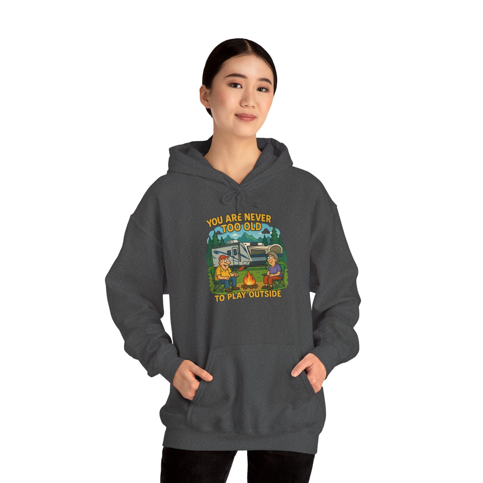 Campfire Adventure Hoodie - 'You Are Never Too Old to Play' Sweatshirt