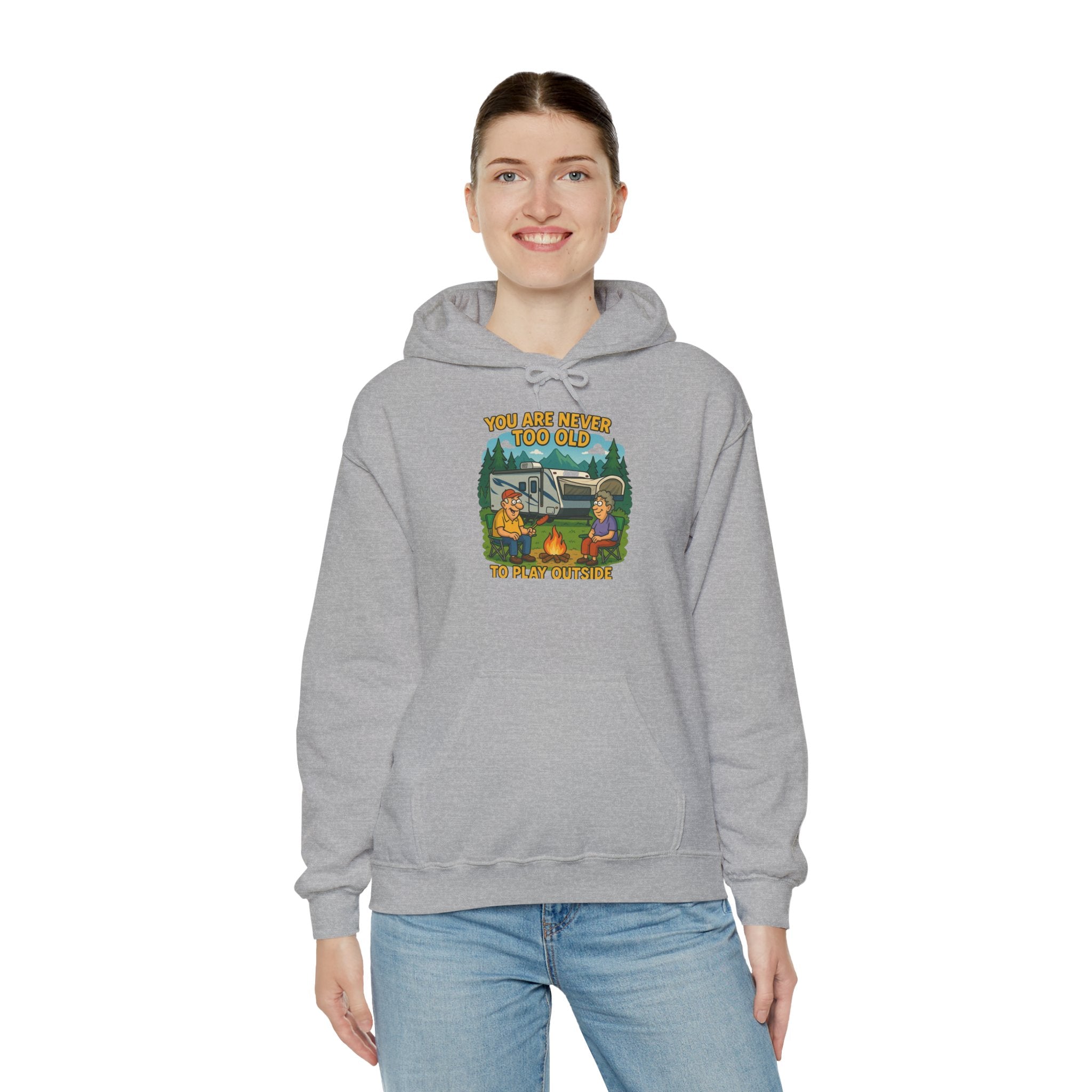 Campfire Adventure Hoodie - 'You Are Never Too Old to Play' Sweatshirt
