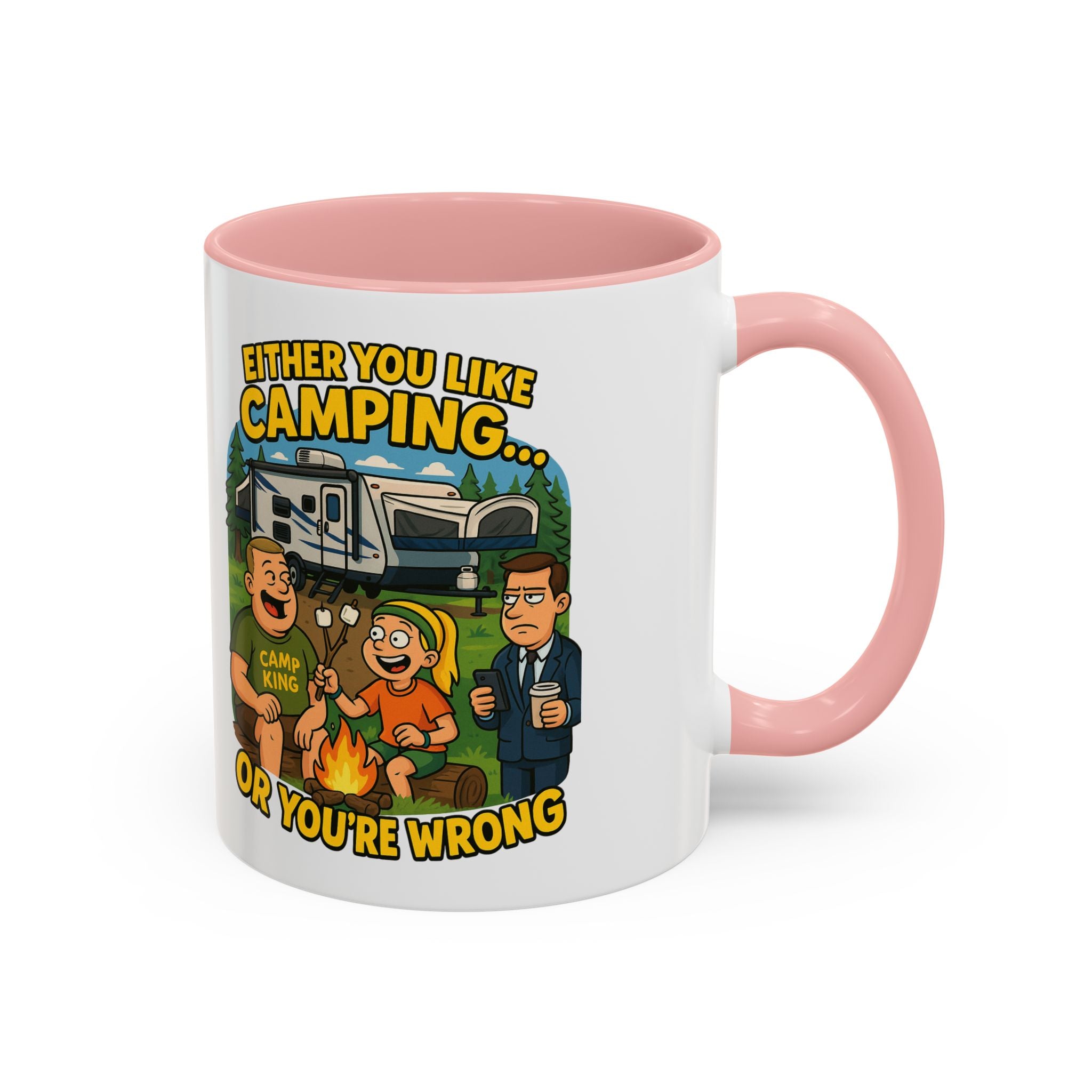 Camping Lovers Accent Coffee Mug - 11 or 15oz - Humorous Gift for Outdoor Enthusiasts