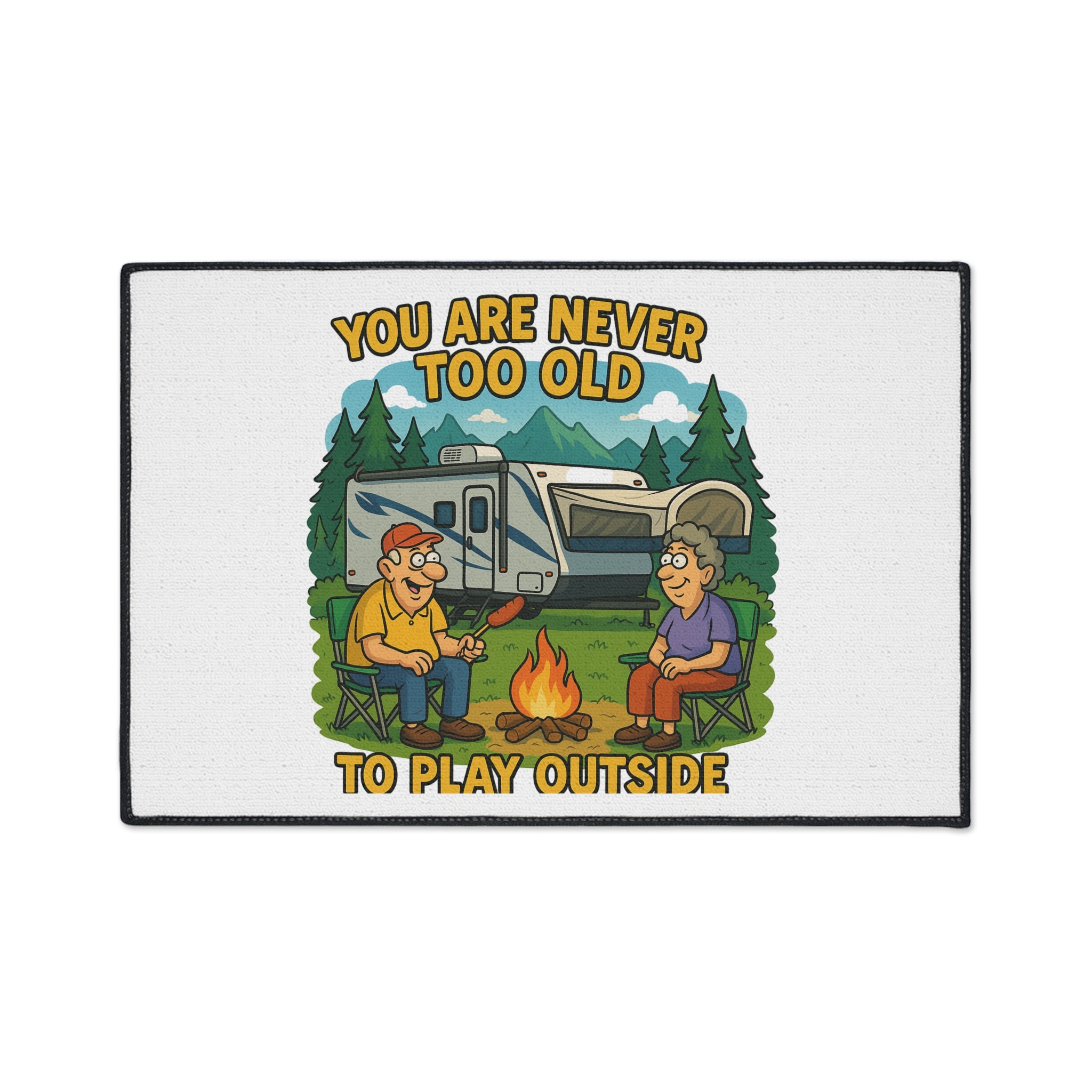Outdoor RV Welcome Heavy Duty Floor Mat - 'You Are Never Too Old to Play Outside'