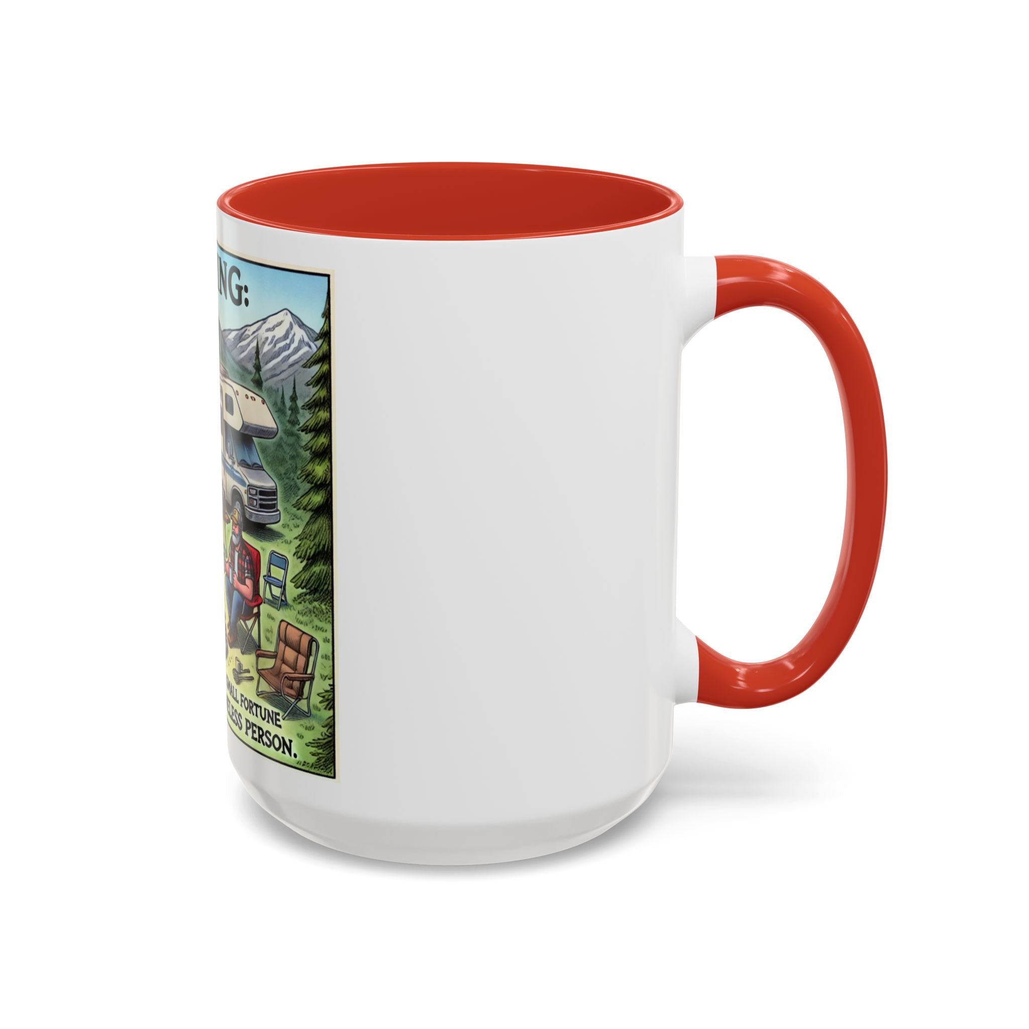 Mug - Camping Where You Spend a Small Fortune Coffee Mug (11, 15oz)