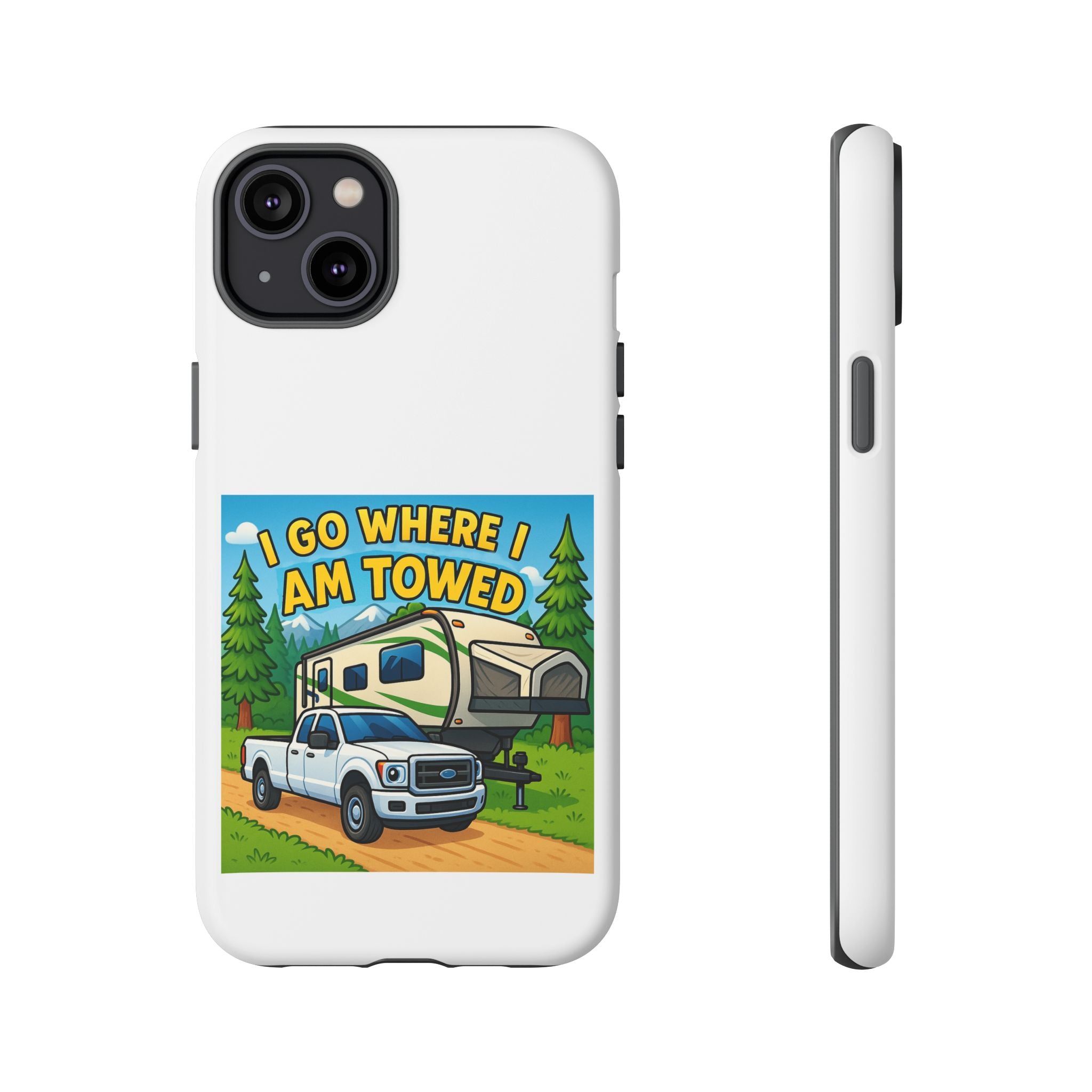 Tough Cases - I go where I am towed