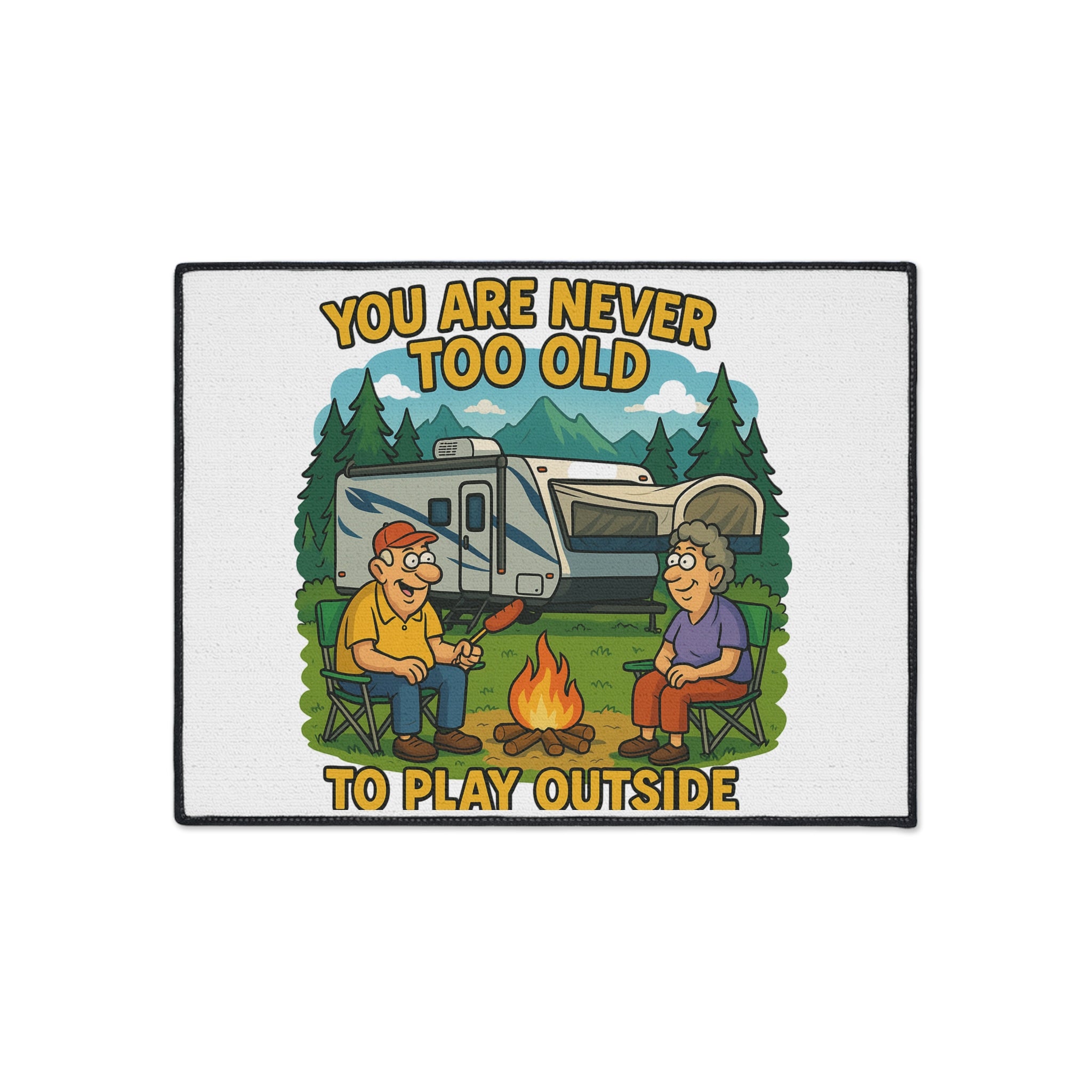 Outdoor RV Welcome Heavy Duty Floor Mat - 'You Are Never Too Old to Play Outside'