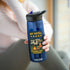 Camping Water Bottle with Inspirational Camping Quote, 20oz|25oz Camp Flask, Outdoor Gear, Travel Mug, Hiking Bottle, Adventure Gift