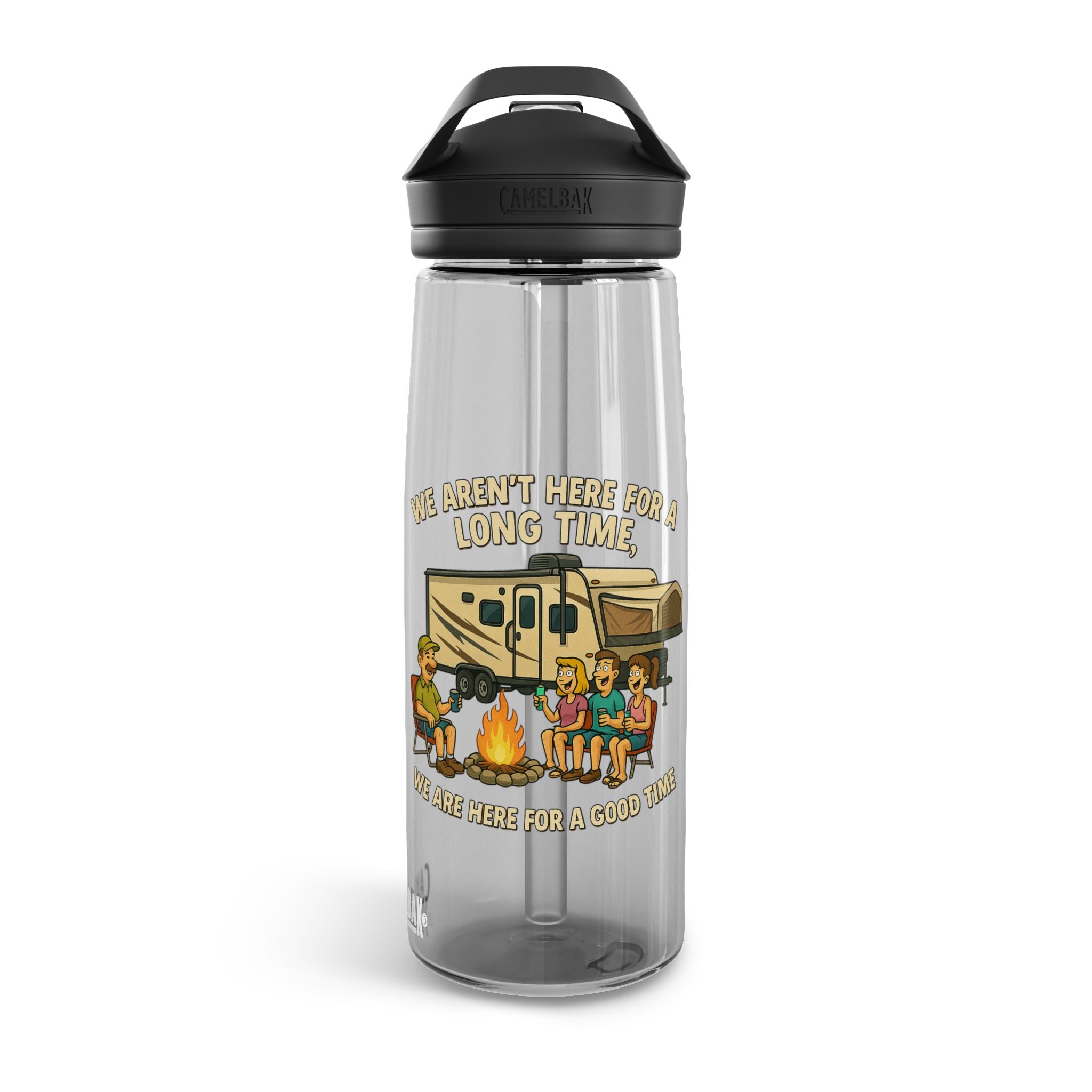 Camping Adventure Water Bottle - We Aren't Here for a Long Time